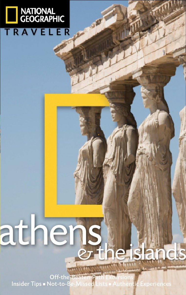 National Geographic Traveler: Athens and the Islands Leisure, Home & Garden