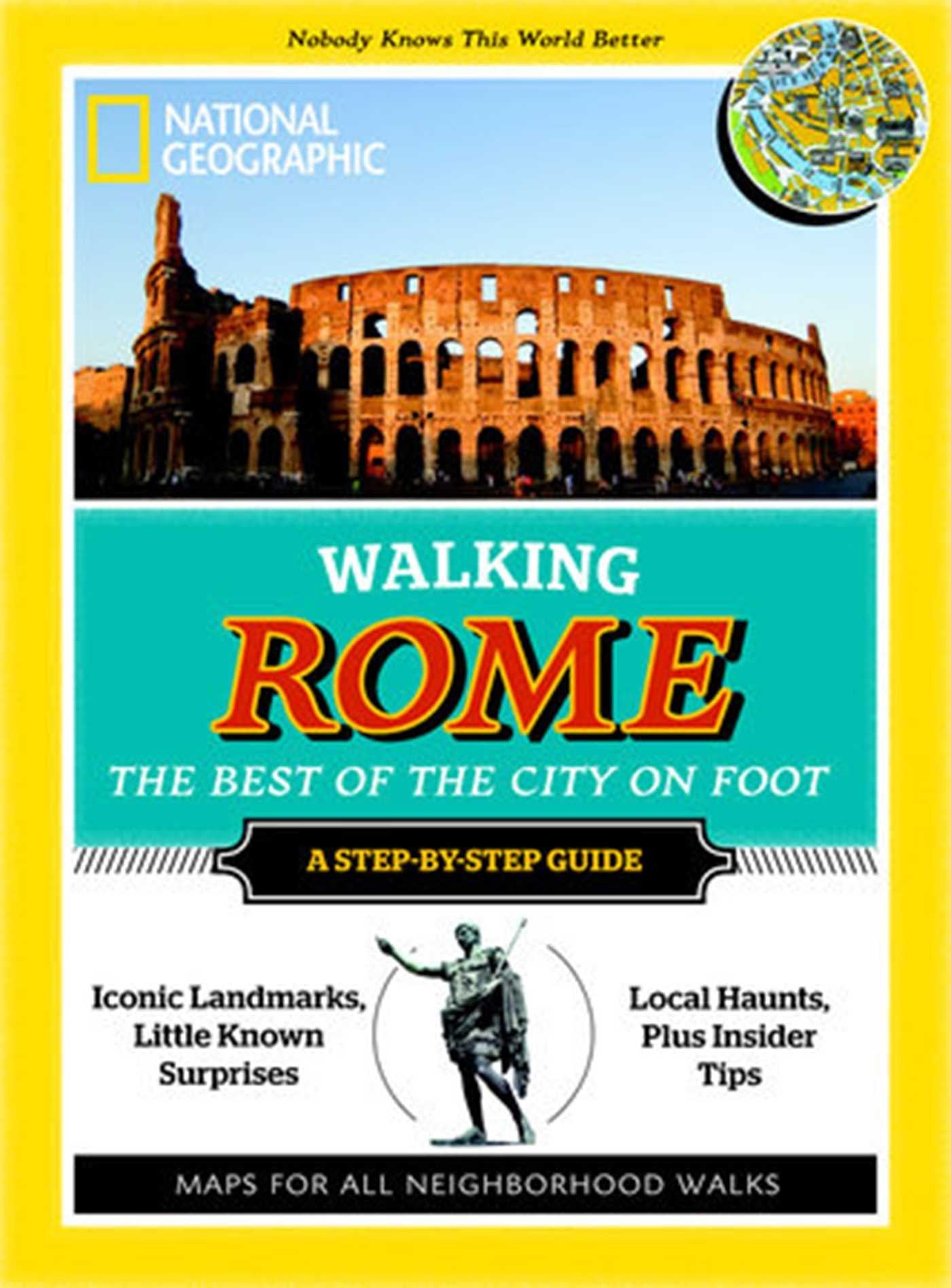 Walking Rome: The Best of the City on Foot (National Geographic Walking the Best of the City) Leisure, Home & Garden