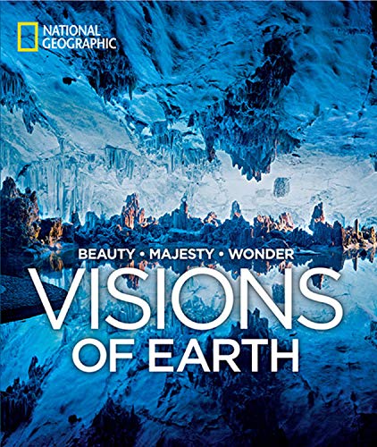 Visions of Earth: National Geographic Photographs of Beauty, Majesty, and Wonder Travel Books