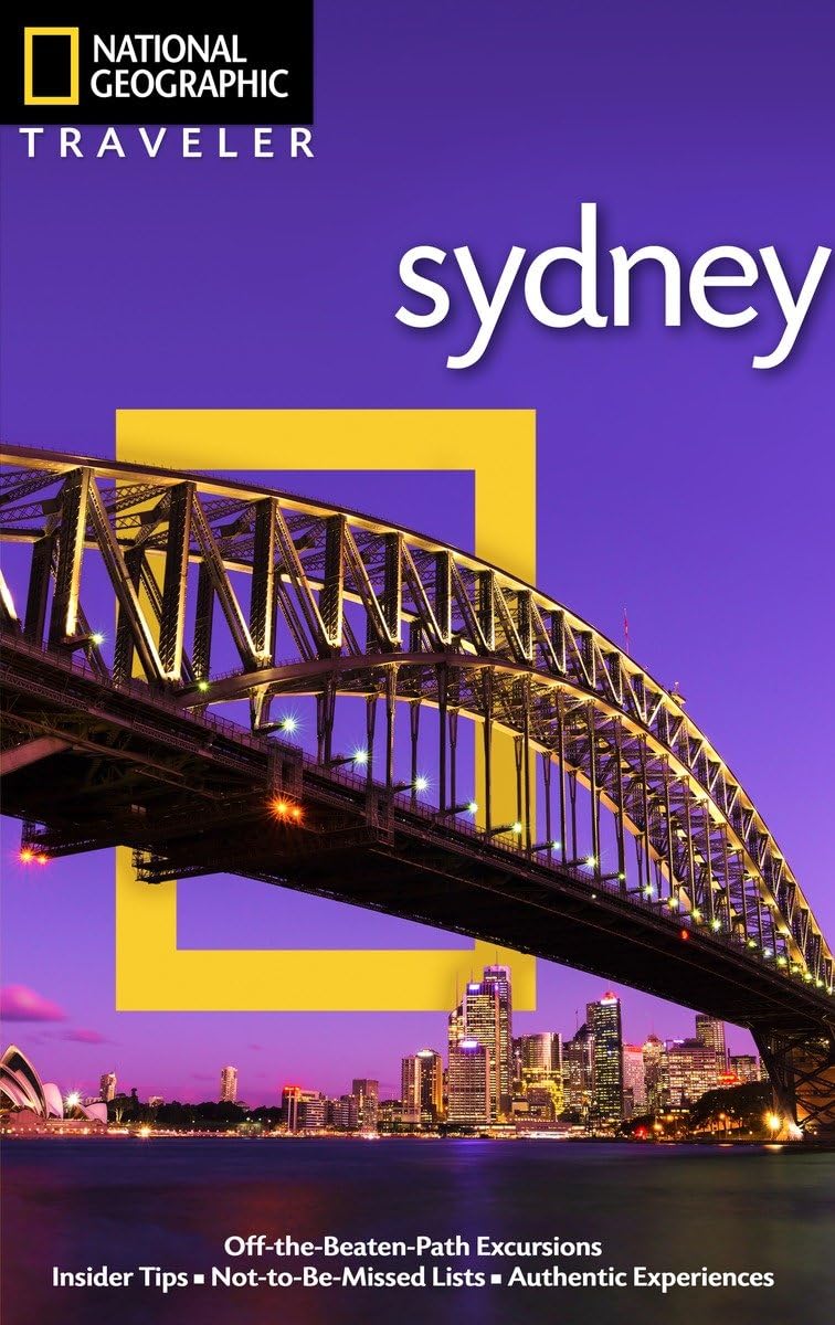 National Geographic Traveler: Sydney, 2nd Edition Leisure, Home & Garden