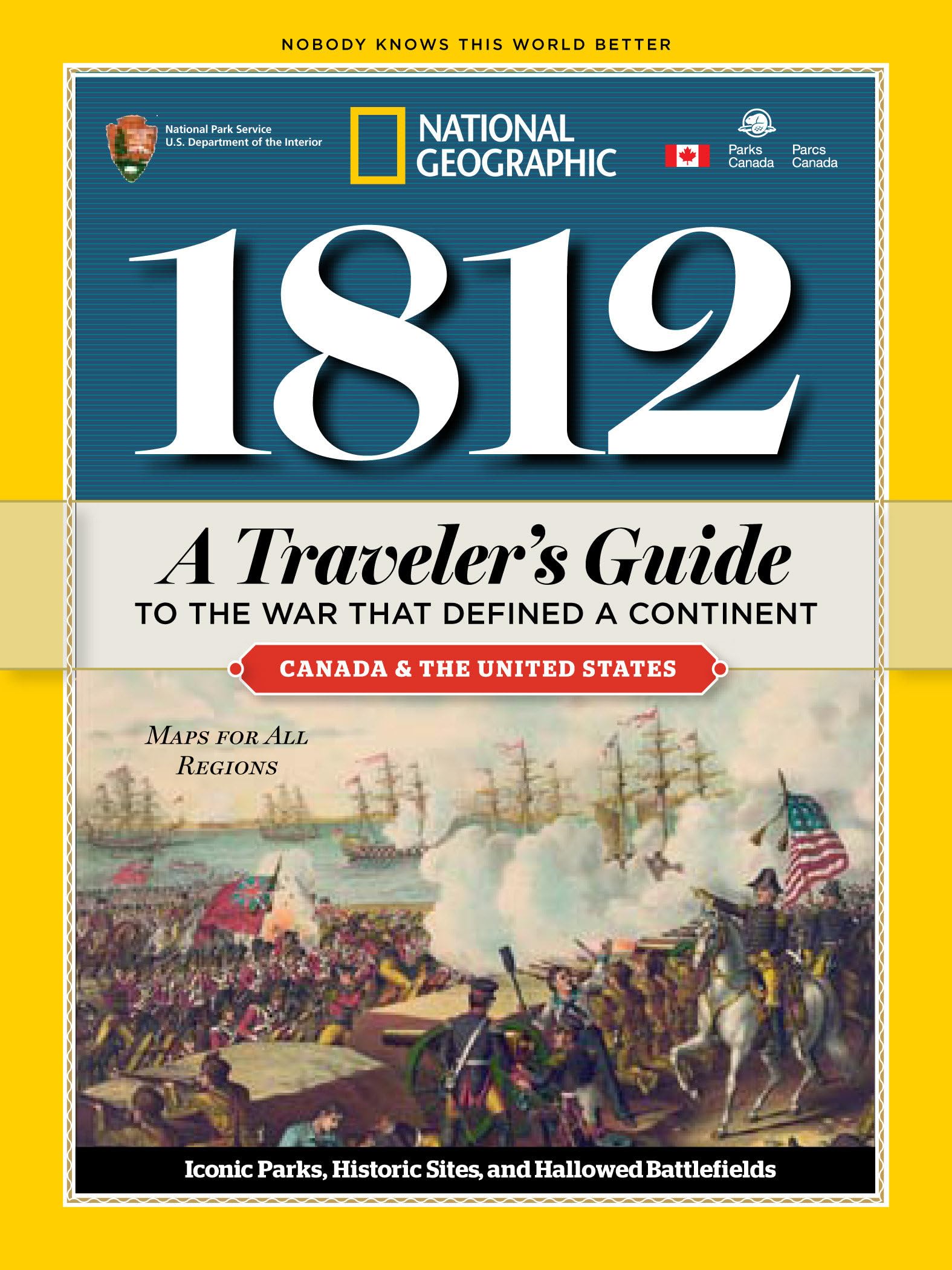 1812: A Traveler's Guide to the War That Defined a Continent: A Traveler's Guide to the War That Defined a Continent Social Sciences