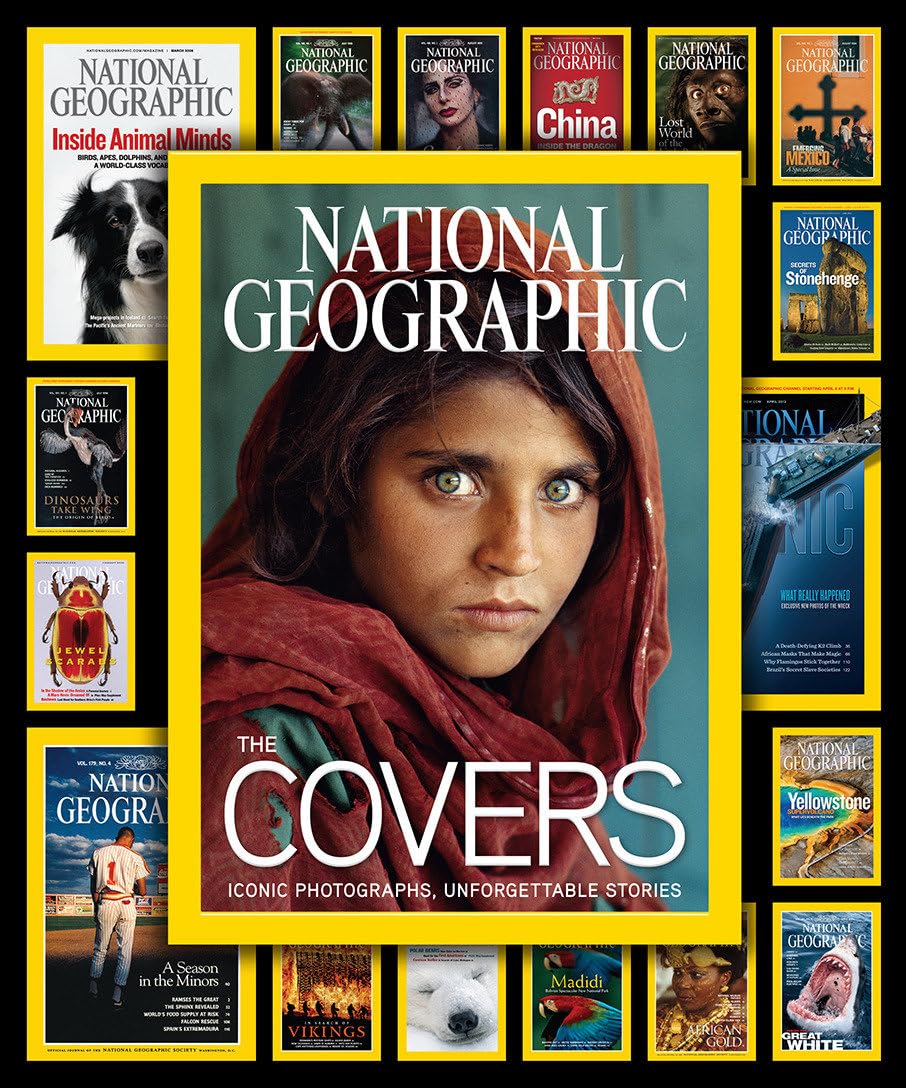 National Geographic The Covers: Iconic Photographs, Unforgettable Stories Travel