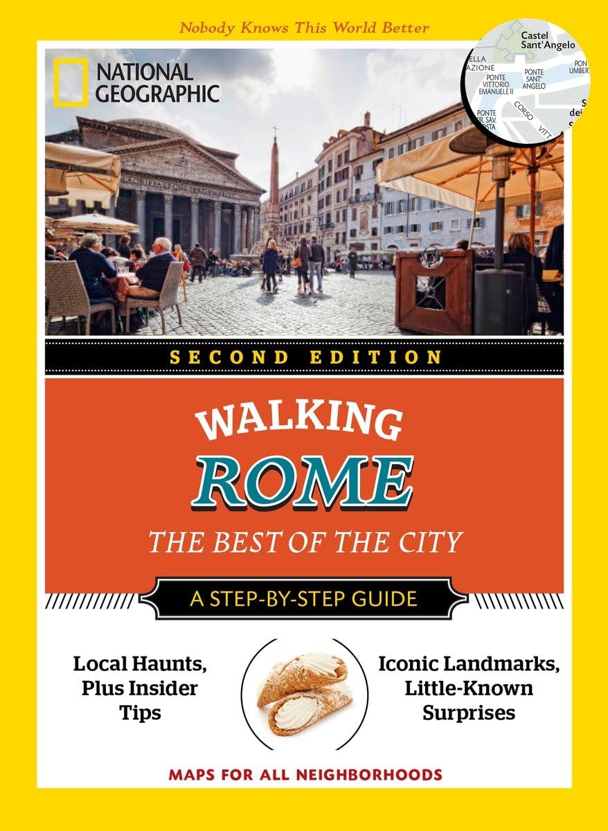 National Geographic Walking Rome: The Best of the City Leisure, Home & Garden