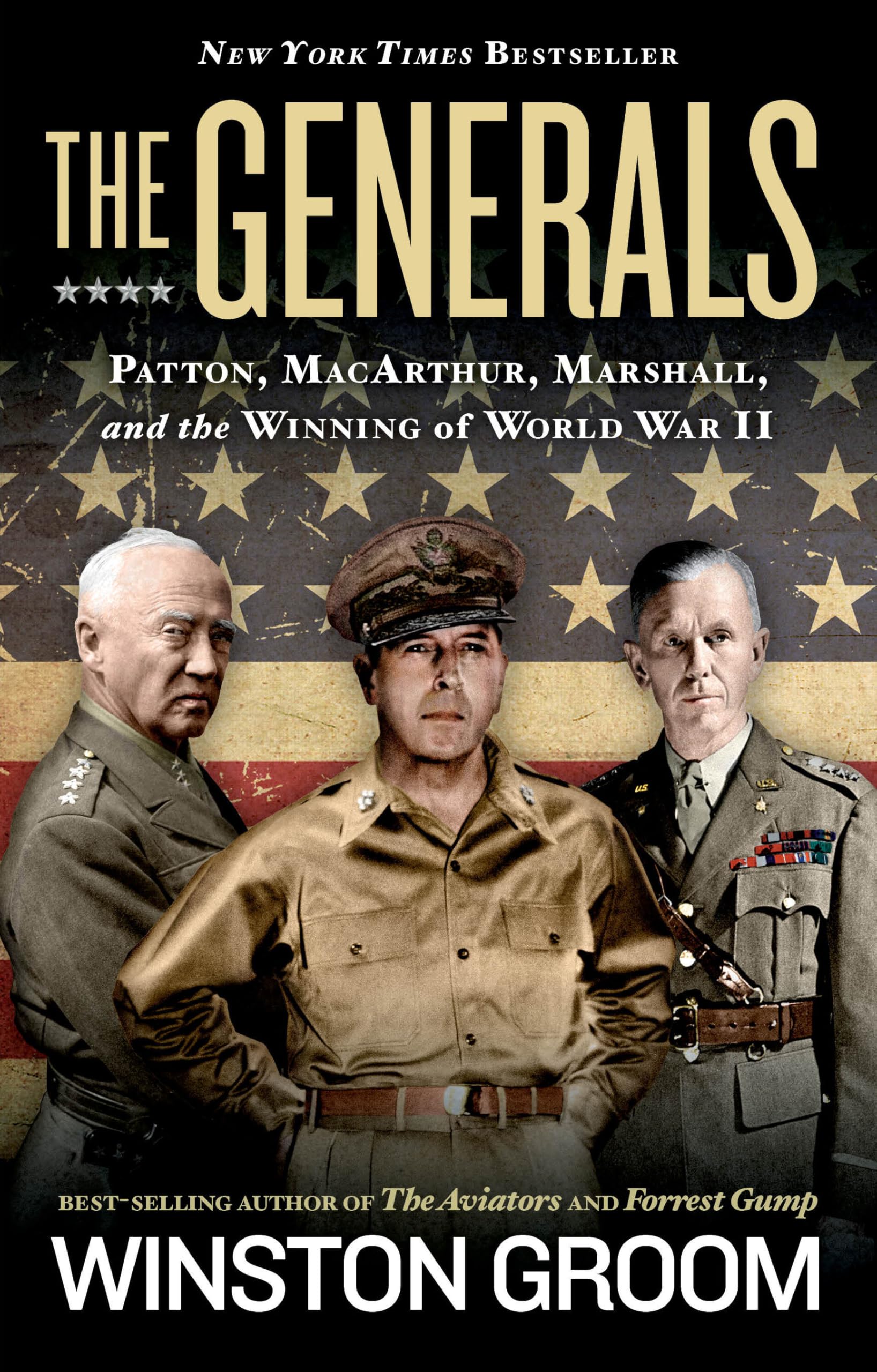 Generals, The: Patton, MacArthur, Marshall, and the Winning of World War II Biographies & Memoirs