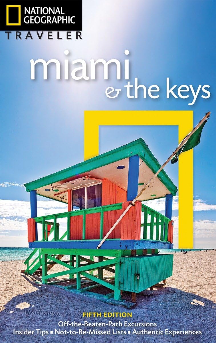 National Geographic Traveler: Miami and the Keys, 5th Edition Leisure, Home & Garden