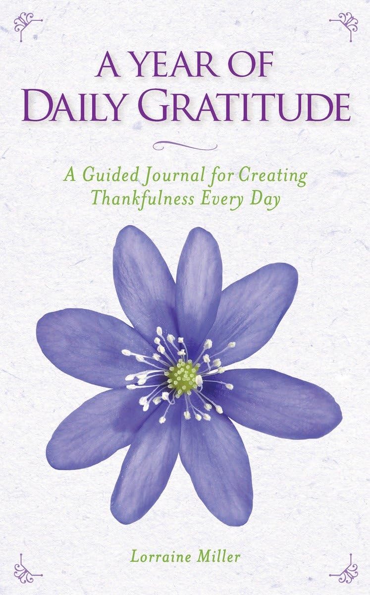 A Year of Daily Gratitude: A Guided Journal for Creating Thankfulness Every Day Social Sciences