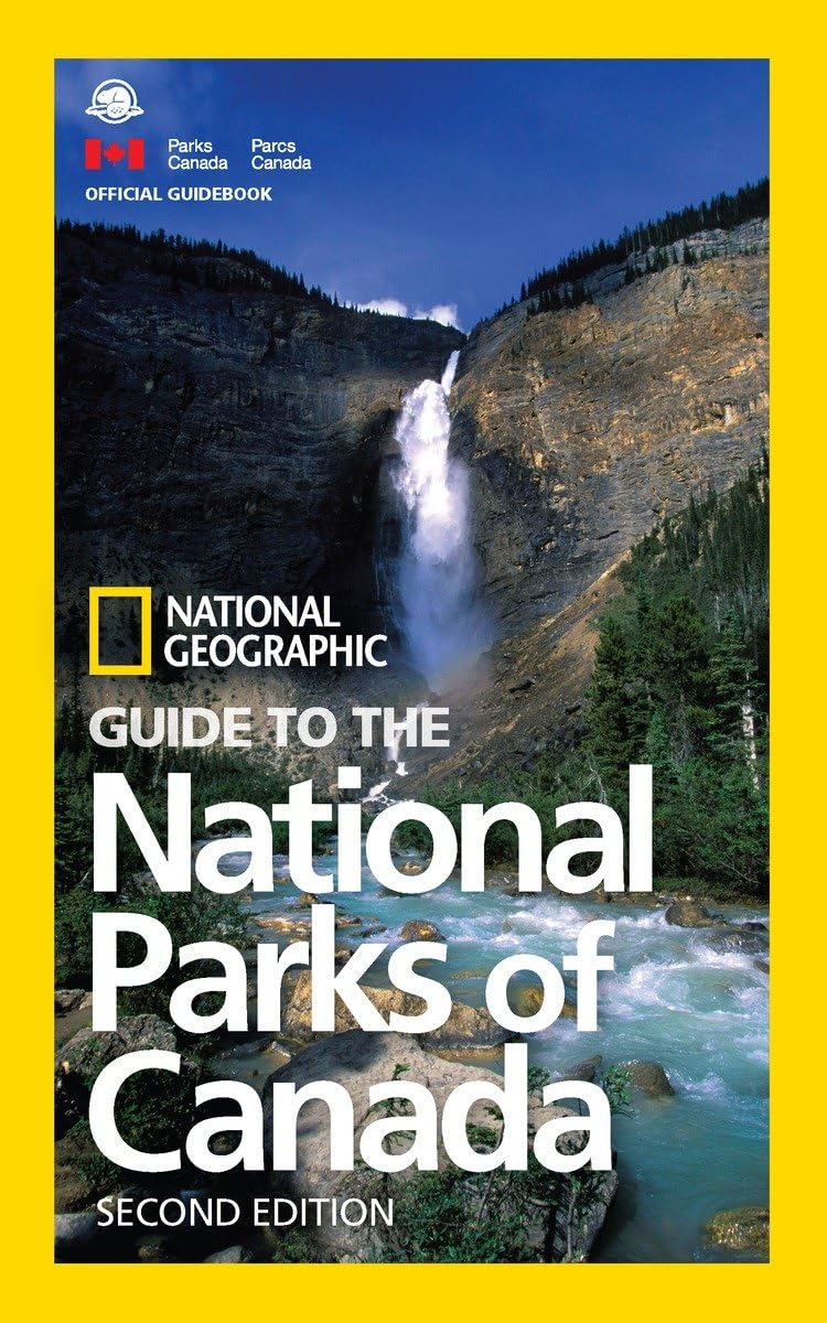 National Geographic Guide to the National Parks of Canada, 2nd Edition Mathematics