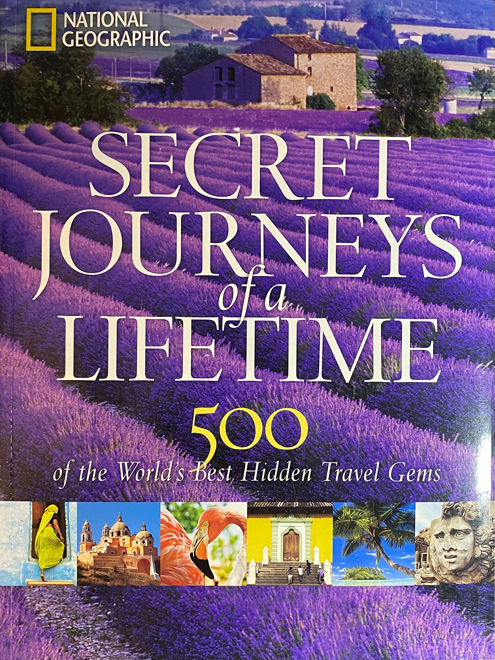 Secret Journeys of a Lifetime: 500 of the World's Books