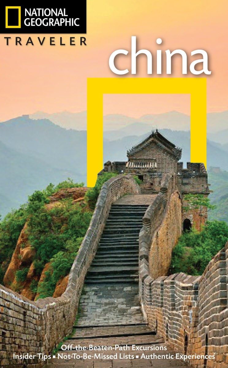 National Geographic Traveler: China, 4th Edition Leisure, Home & Garden