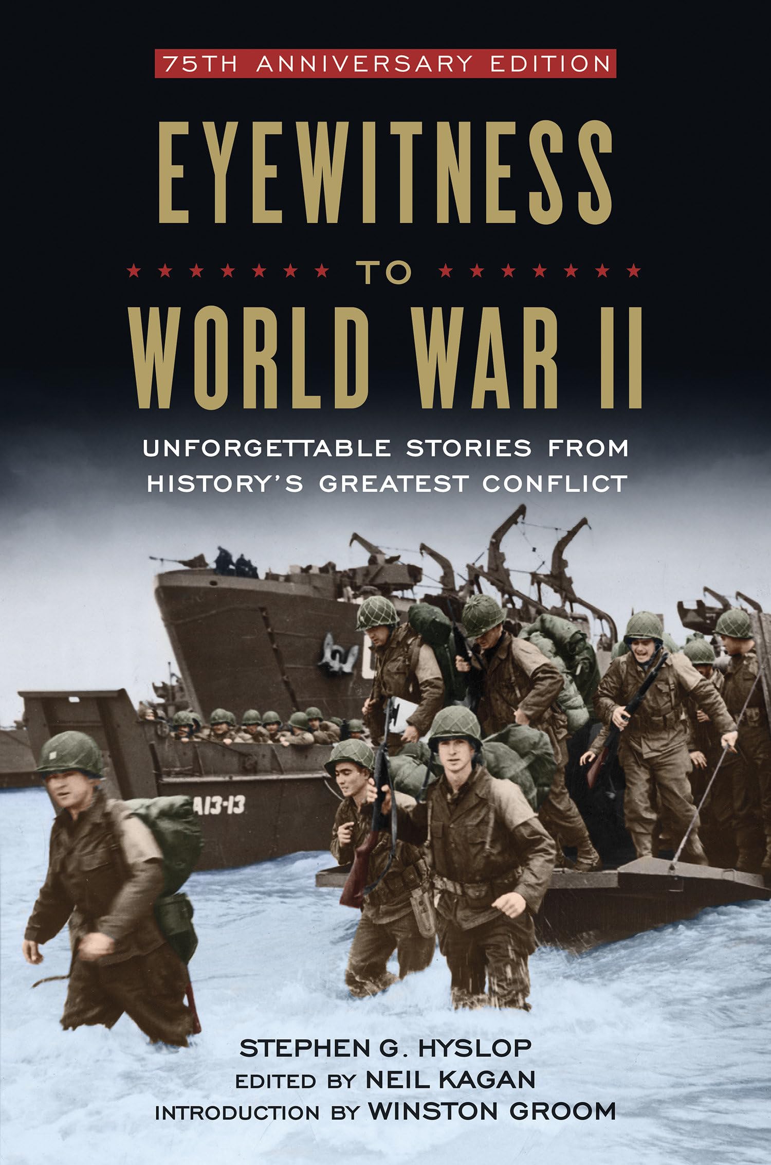 Eyewitness to World War II: Unforgettable Stories From History's Greatest Conflict Social Sciences