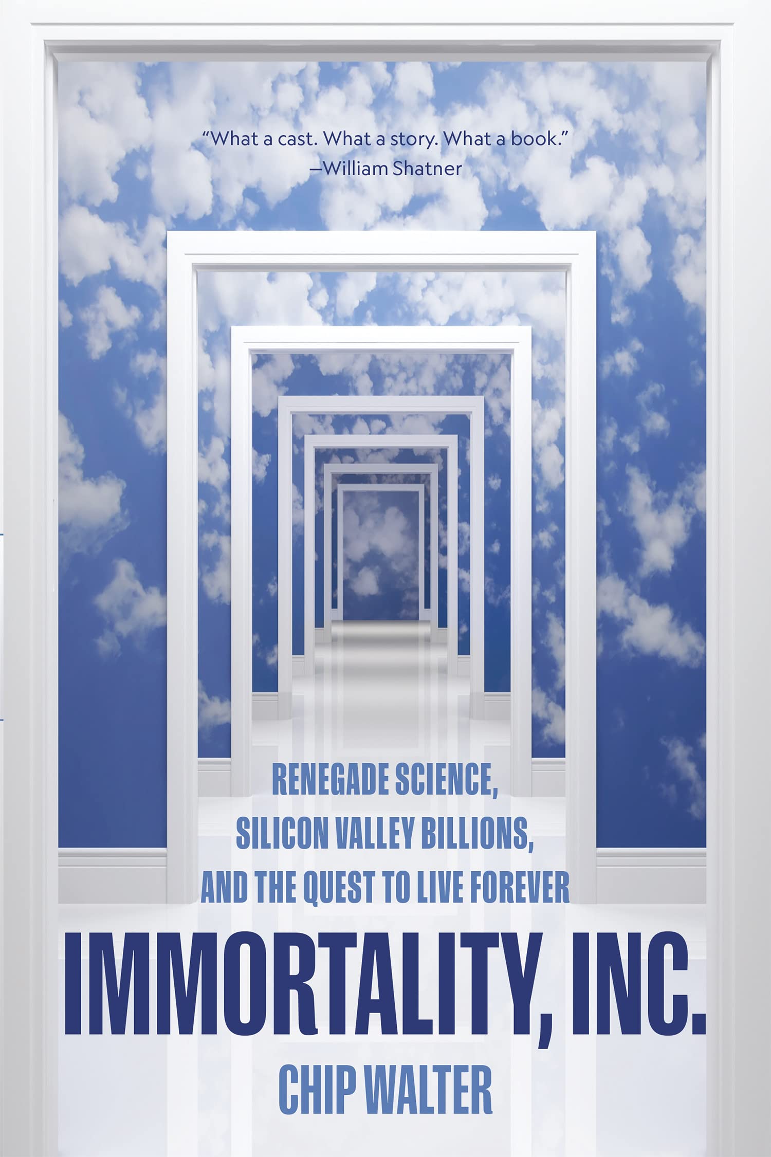 Immortality, Inc.: Renegade Science, Silicon Valley Billions, and the Quest to Live Forever Medicine