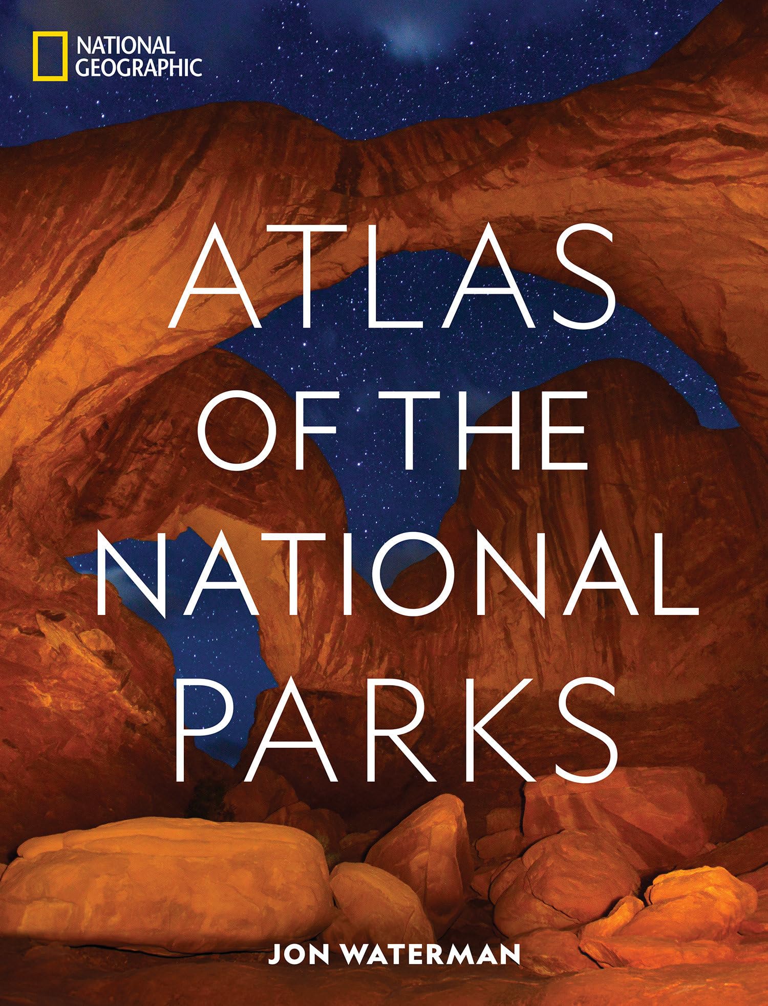National Geographic Atlas of the National Parks Geology & Geography