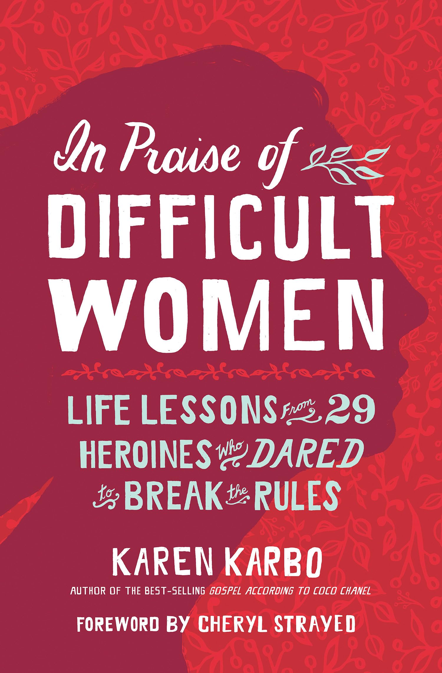 In Praise of Difficult Women Books
