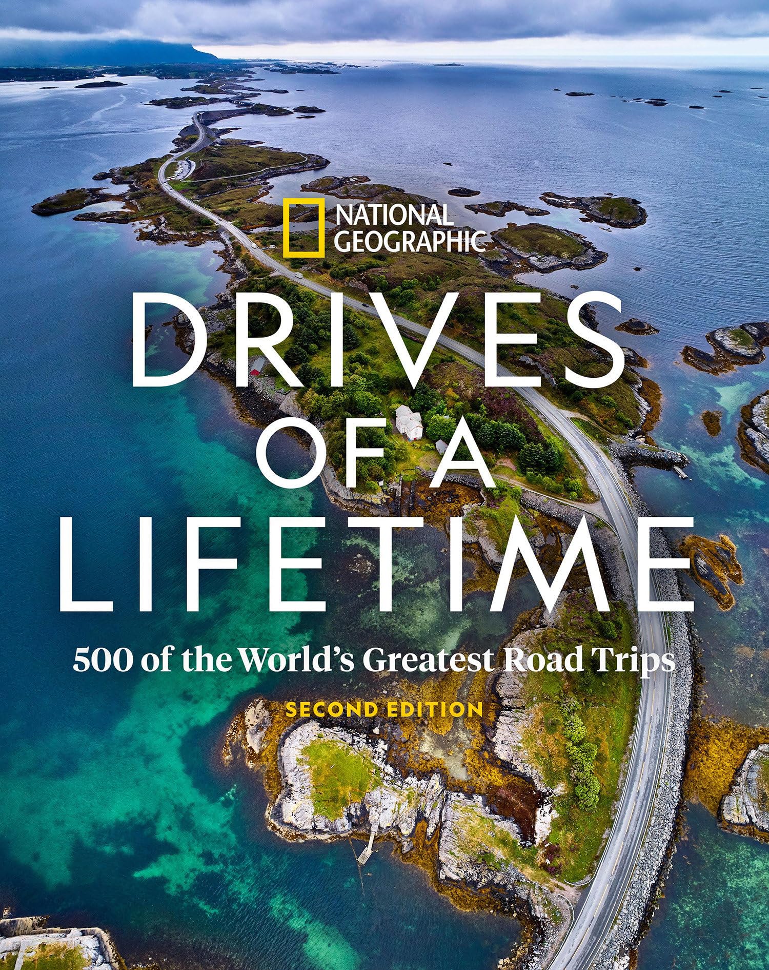Drives of a Lifetime 2nd Edition: 500 of the World's Greatest Road Trips Leisure, Home & Garden