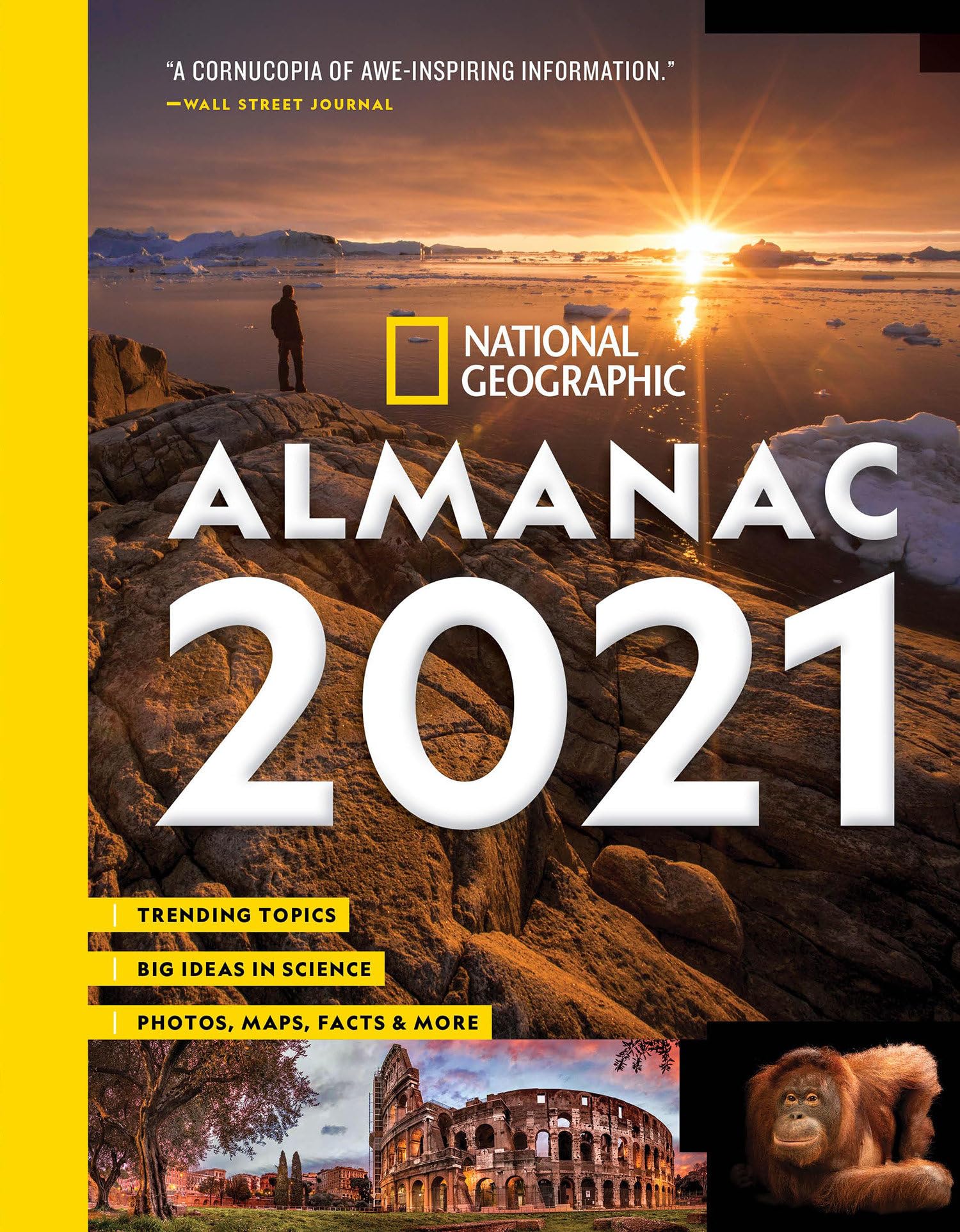 National Geographic Almanac 2021: Trending Topics - Big Ideas in Science - Photos, Maps, Facts & More Leisure, Home & Garden