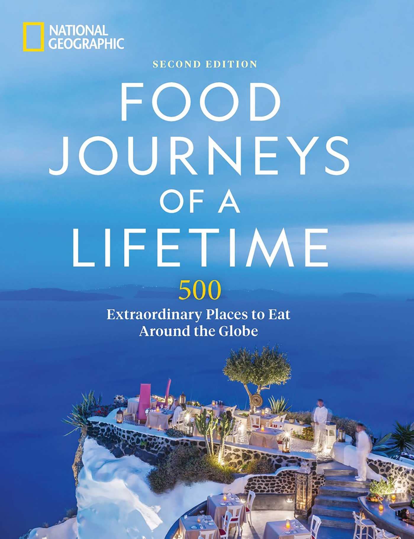Food Journeys of a Lifetime 2nd Edition Business, Finance & Career