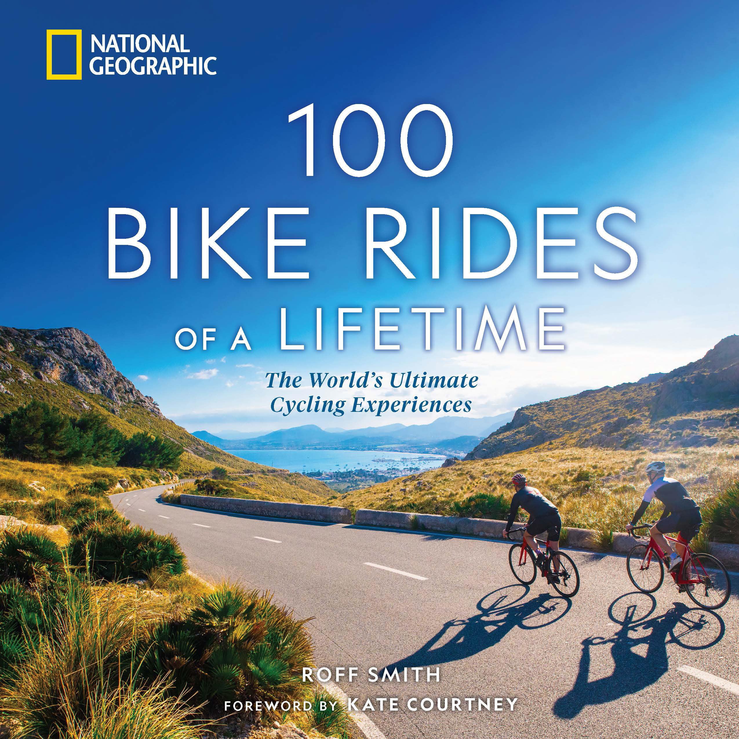 100 Bike Rides of a Lifetime: The World's Ultimate Cycling Experiences (100 of a Lifetime) Leisure, Home & Garden