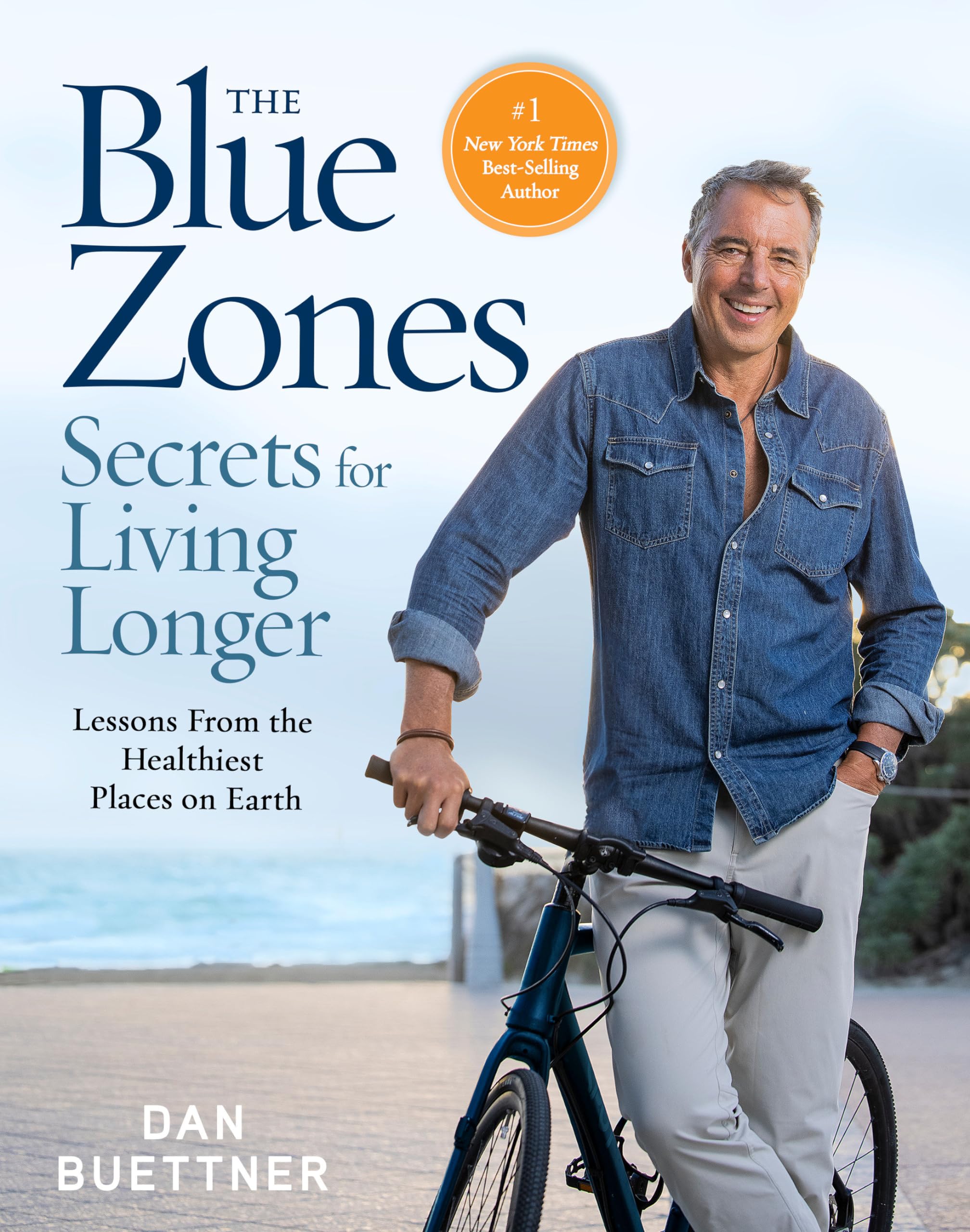 The Blue Zones Secrets for Living Longer: Lessons From the Healthiest Places on Earth Medicine