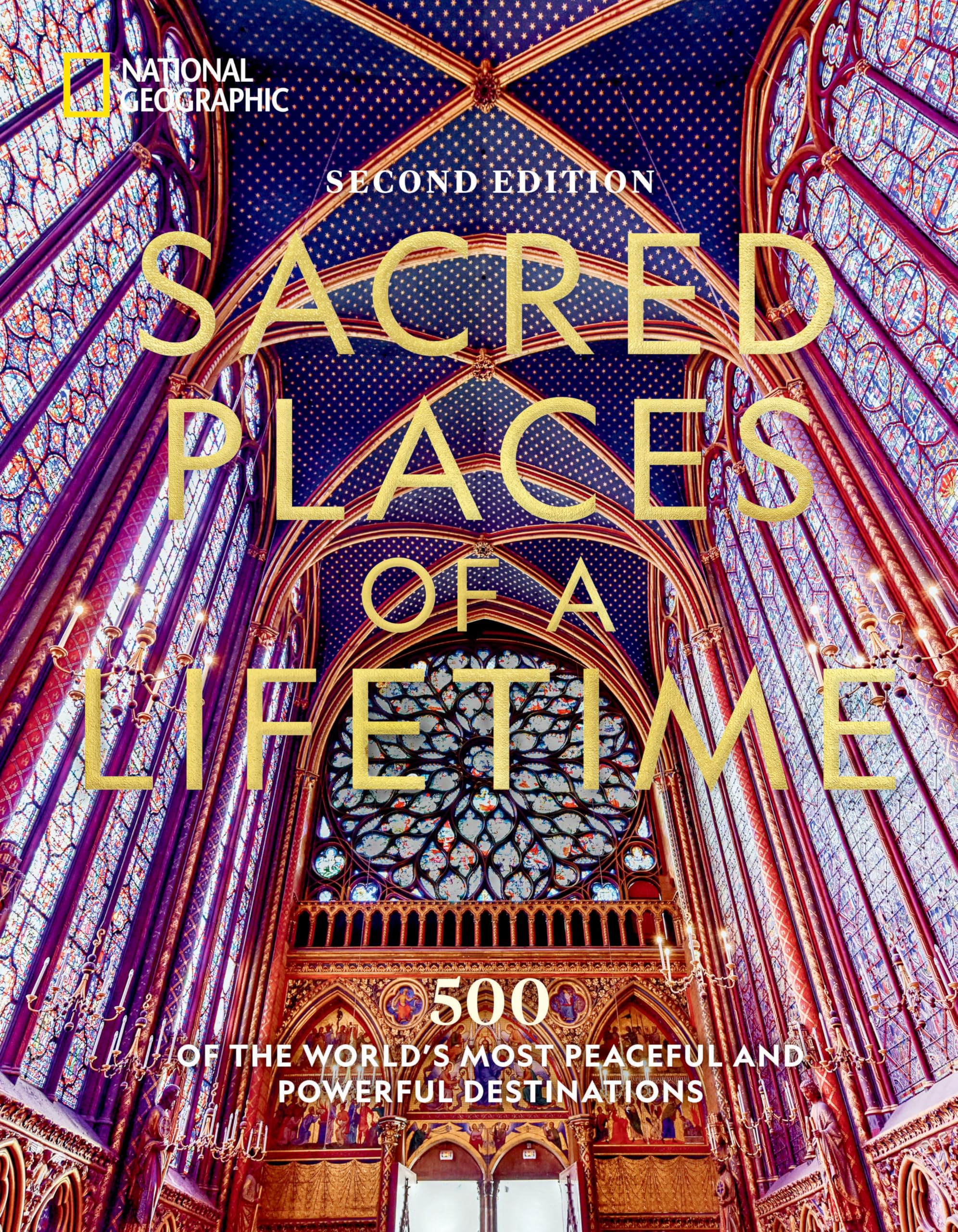 Sacred Places of a Lifetime: 500 of the World's Most Peaceful and Powerful Destinations Leisure, Home & Garden