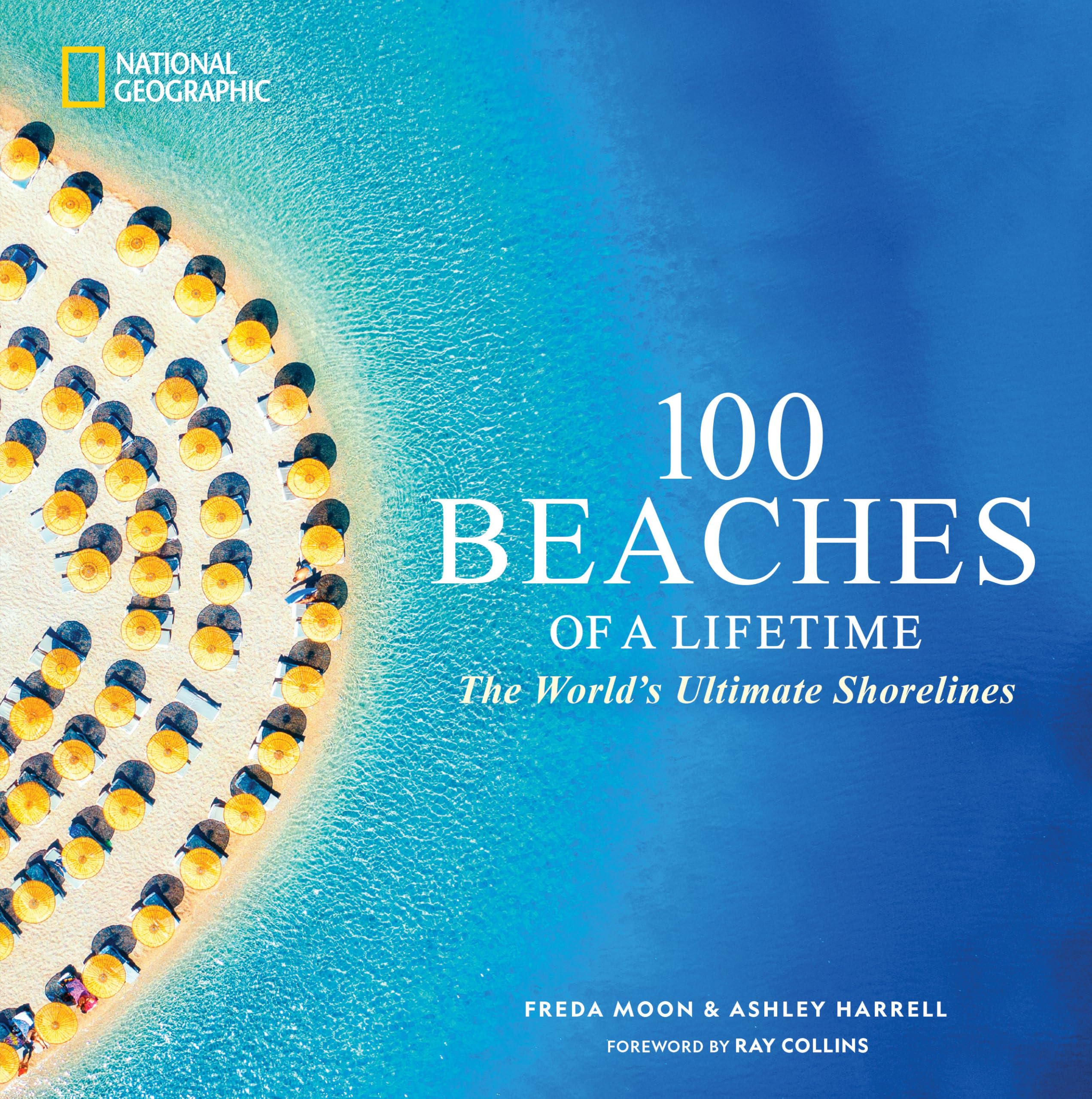 100 Beaches of a Lifetime: The World's Ultimate Shorelines (100 of a Lifetime) Leisure, Home & Garden
