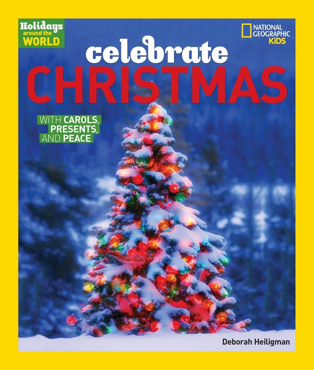 Holidays Around The World: Celebrate Christmas: With Carols, Presents, and Peace Non-fiction