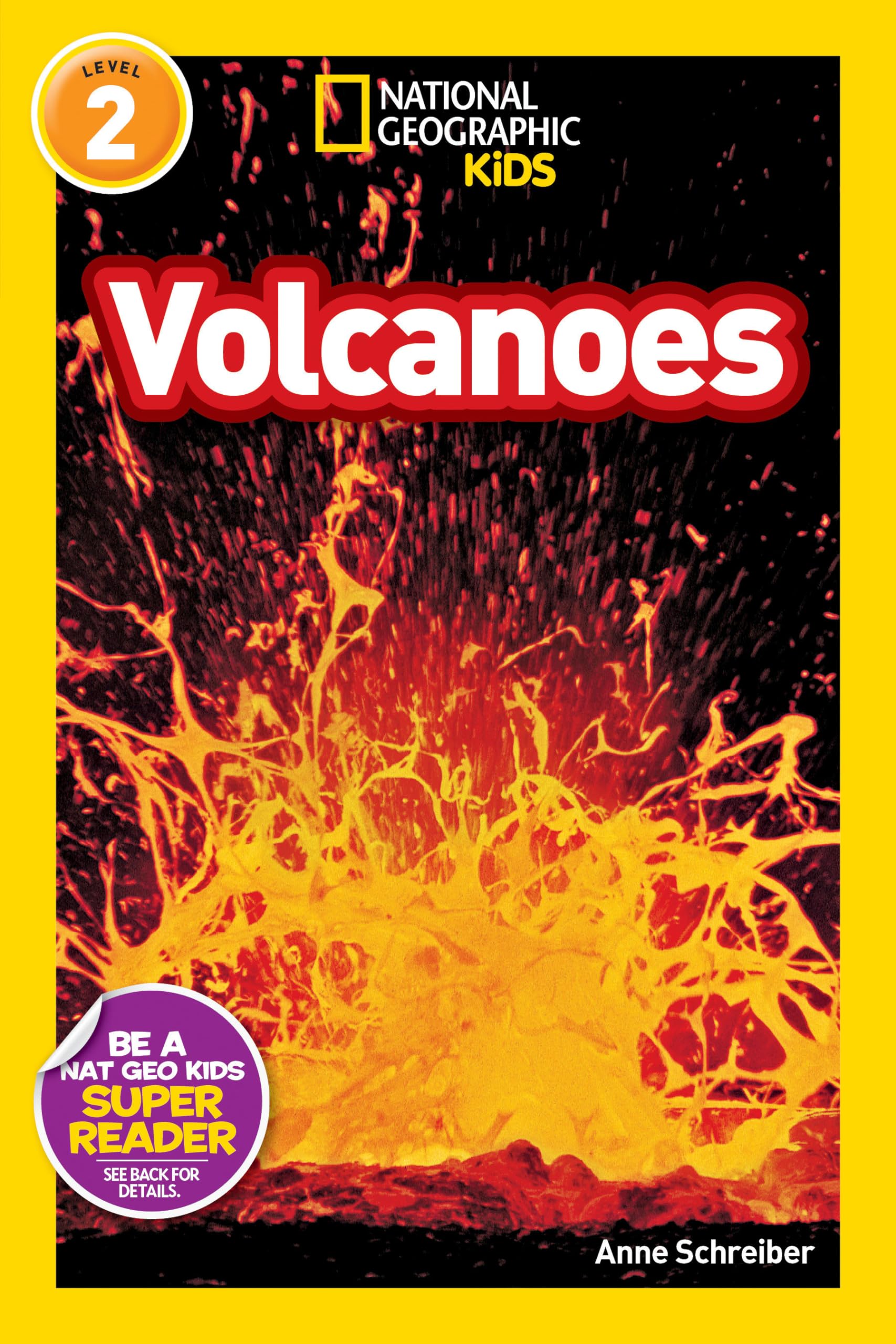 Volcanoes (National Geographic Kids Readers, Level 2) Geology & Geography