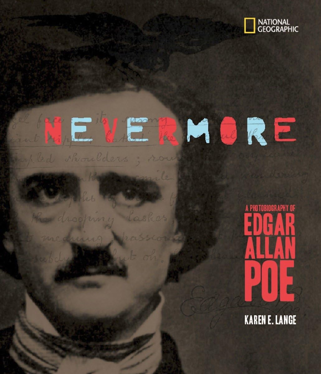 Nevermore: A Photobiography of Edgar Allan Poe (Photobiographies) Non-fiction
