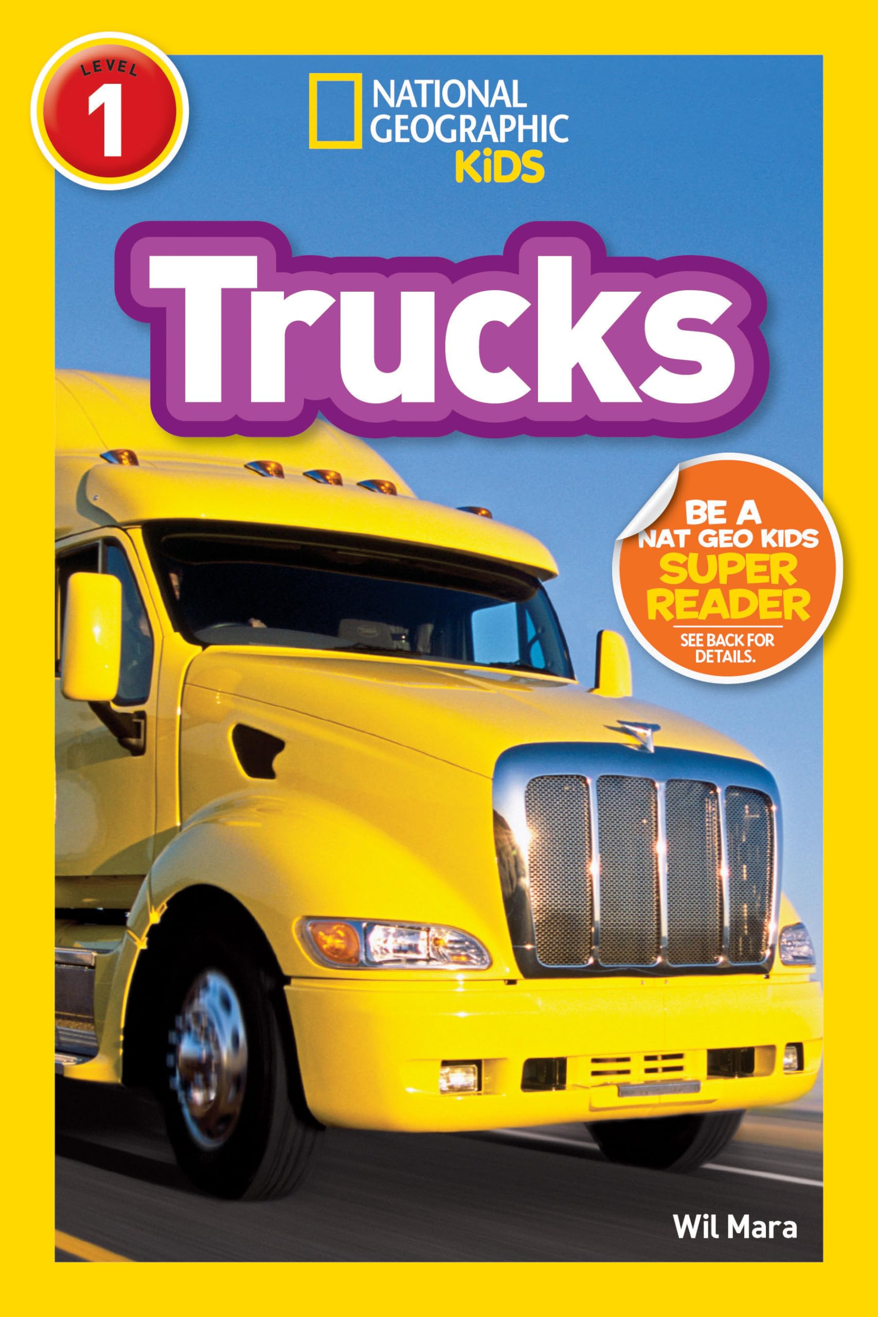 Trucks (National Geographic Kids Readers, Level 1) Study Guides