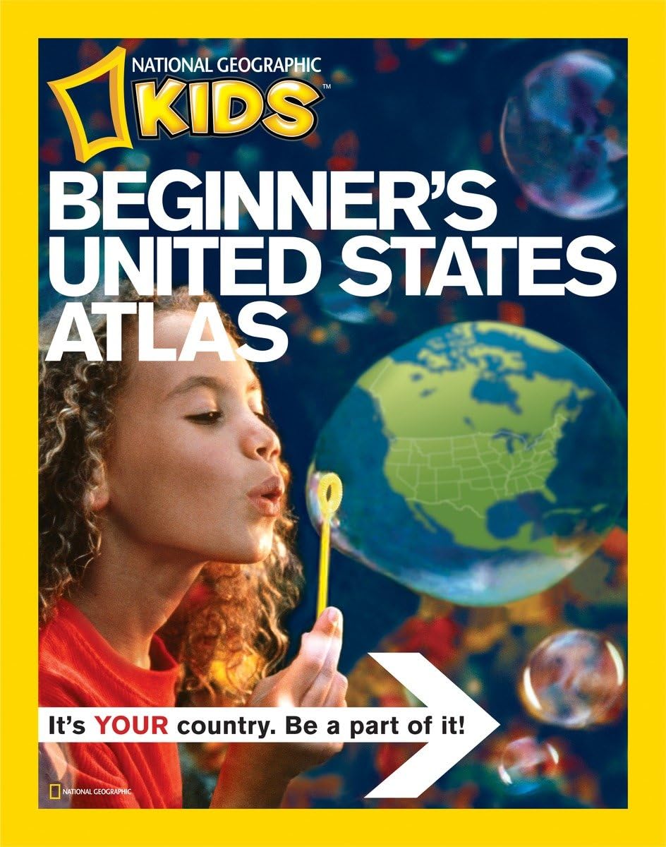 National Geographic Beginner's United States Atlas (National Geographic Kids) Politics & History