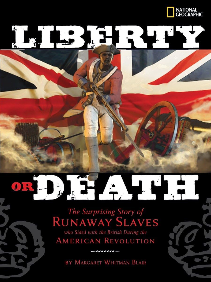 Liberty or Death: The Surprising Story of Runaway Slaves Who Sided with the British During the American Revolution Politics & History
