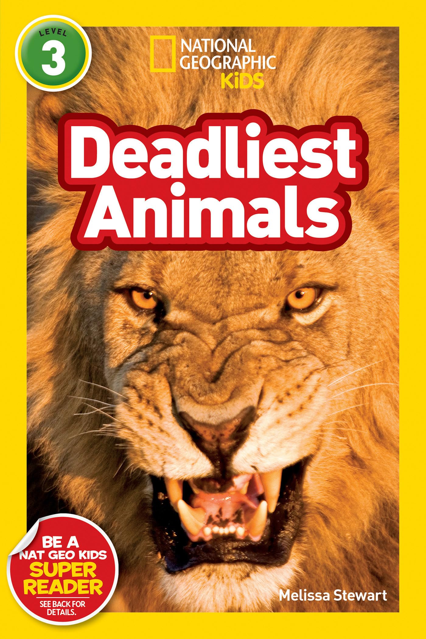Deadliest Animals (National Geographic Kids Readers, Level 3) Novels & Short Stories
