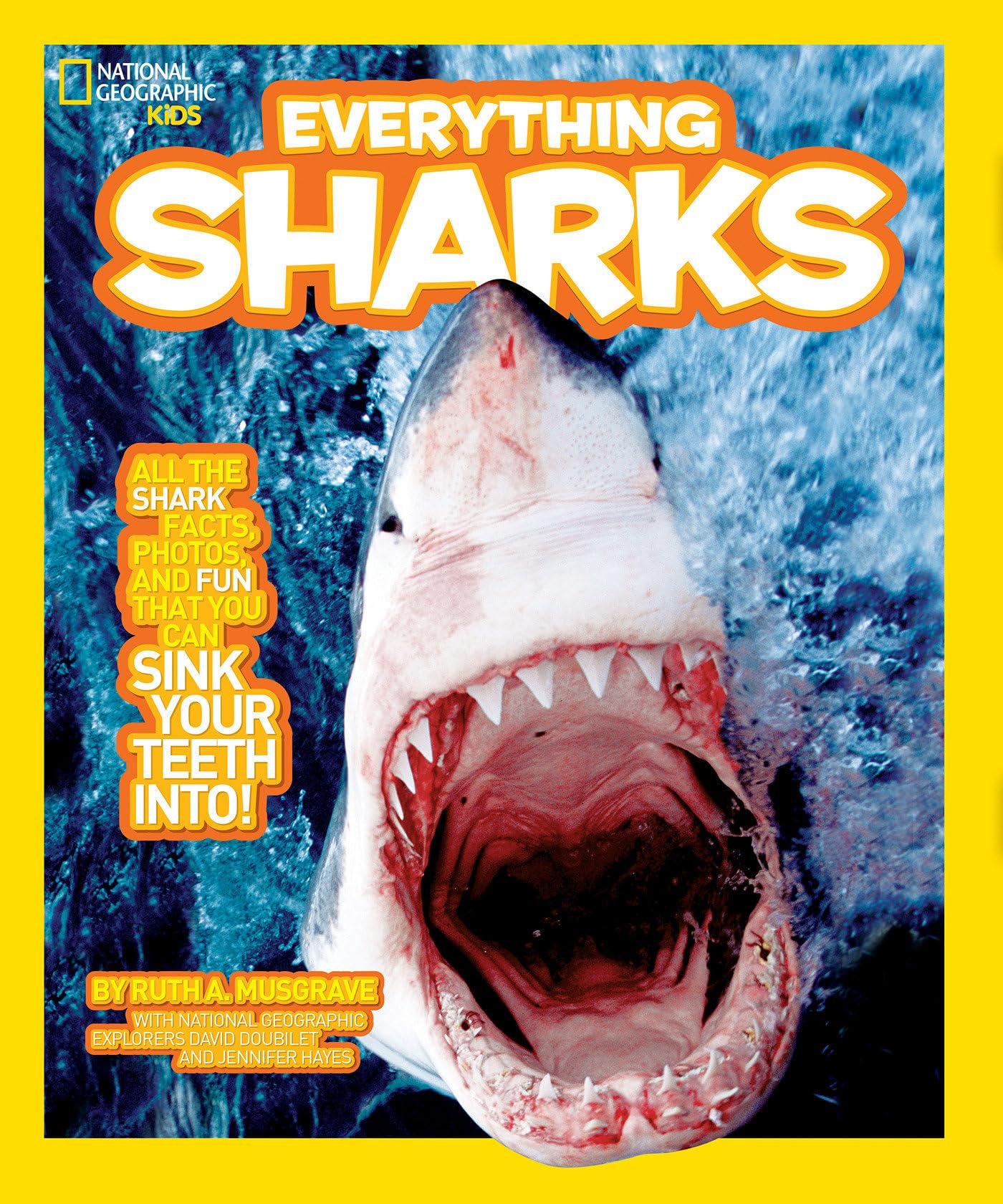 National Geographic Kids Everything Sharks: All the shark facts, photos, and fun that you can sink your teeth into Non-fiction