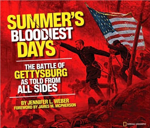 Summer's Bloodiest Days: The Battle of Gettysburg as Told from All Sides Non-fiction