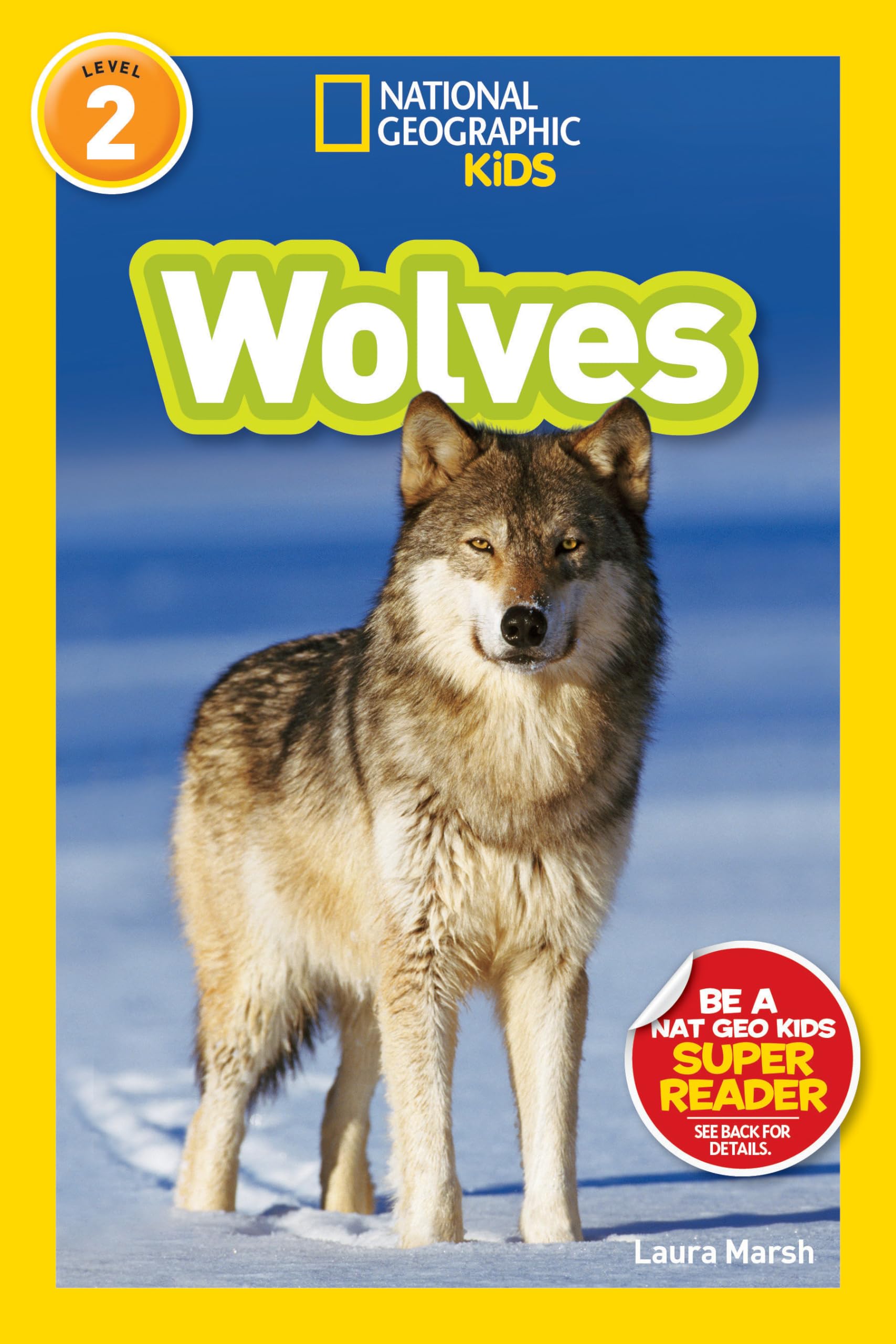 Wolves (National Geographic Kids Readers, Level 2) Novels & Short Stories