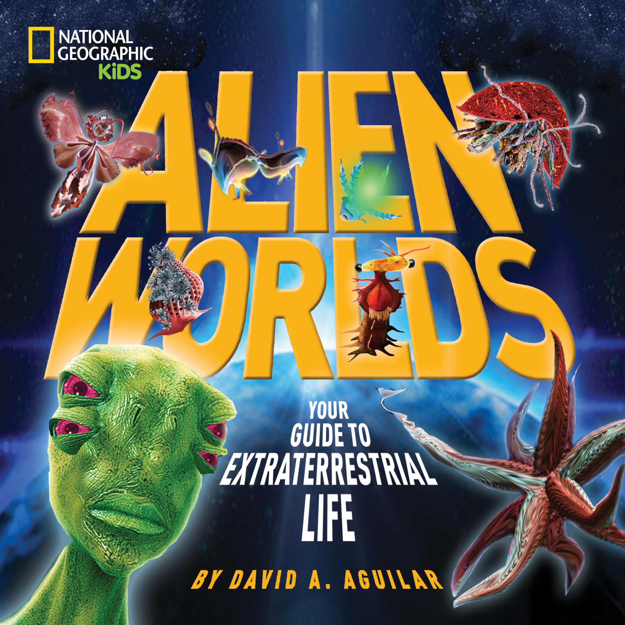 Alien Worlds: Your Guide to Extraterrestrial Life (Science & Nature) Business & Technology