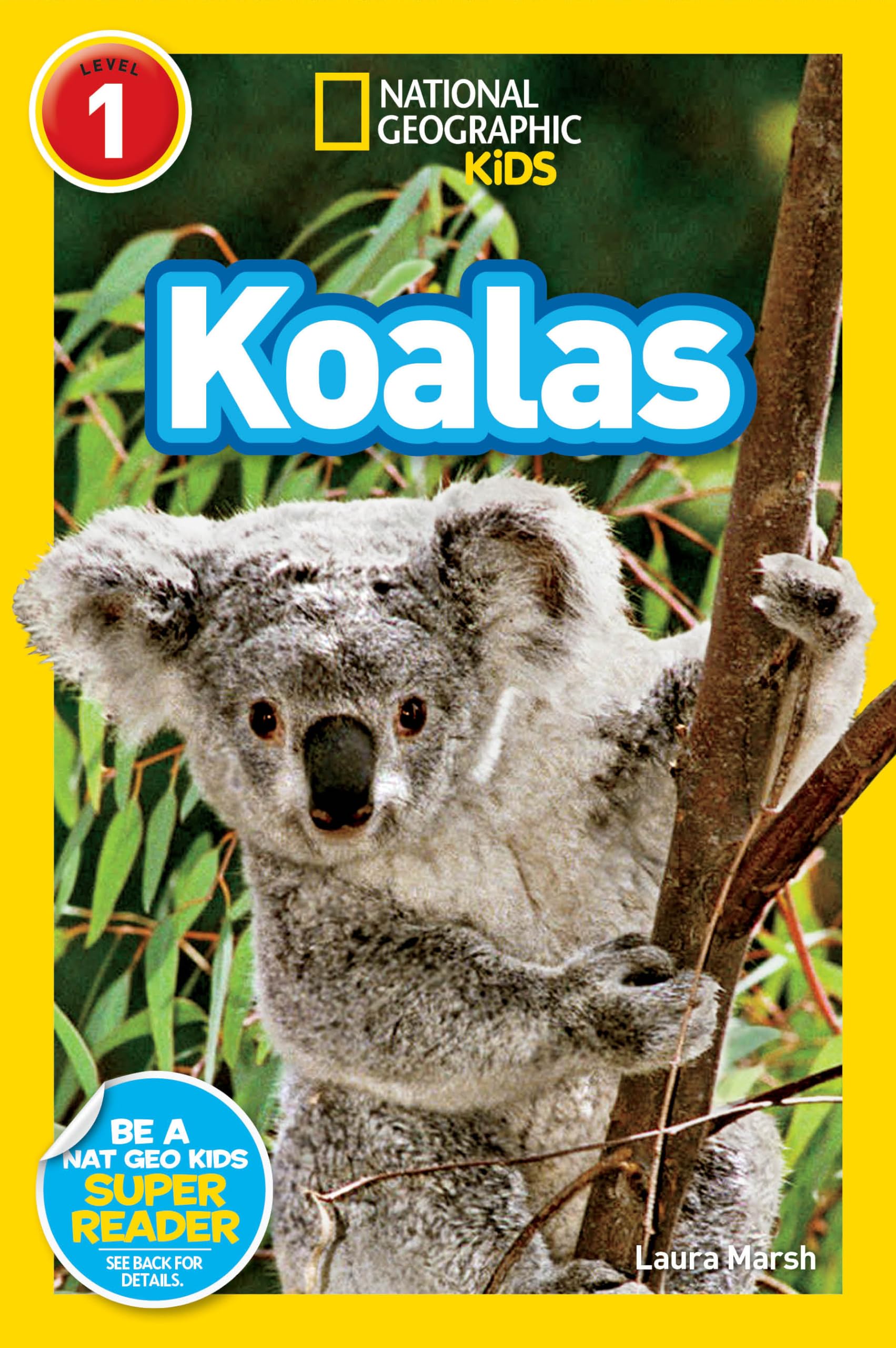 Koalas (National Geographic Kids Readers, Level 1) Novels & Short Stories