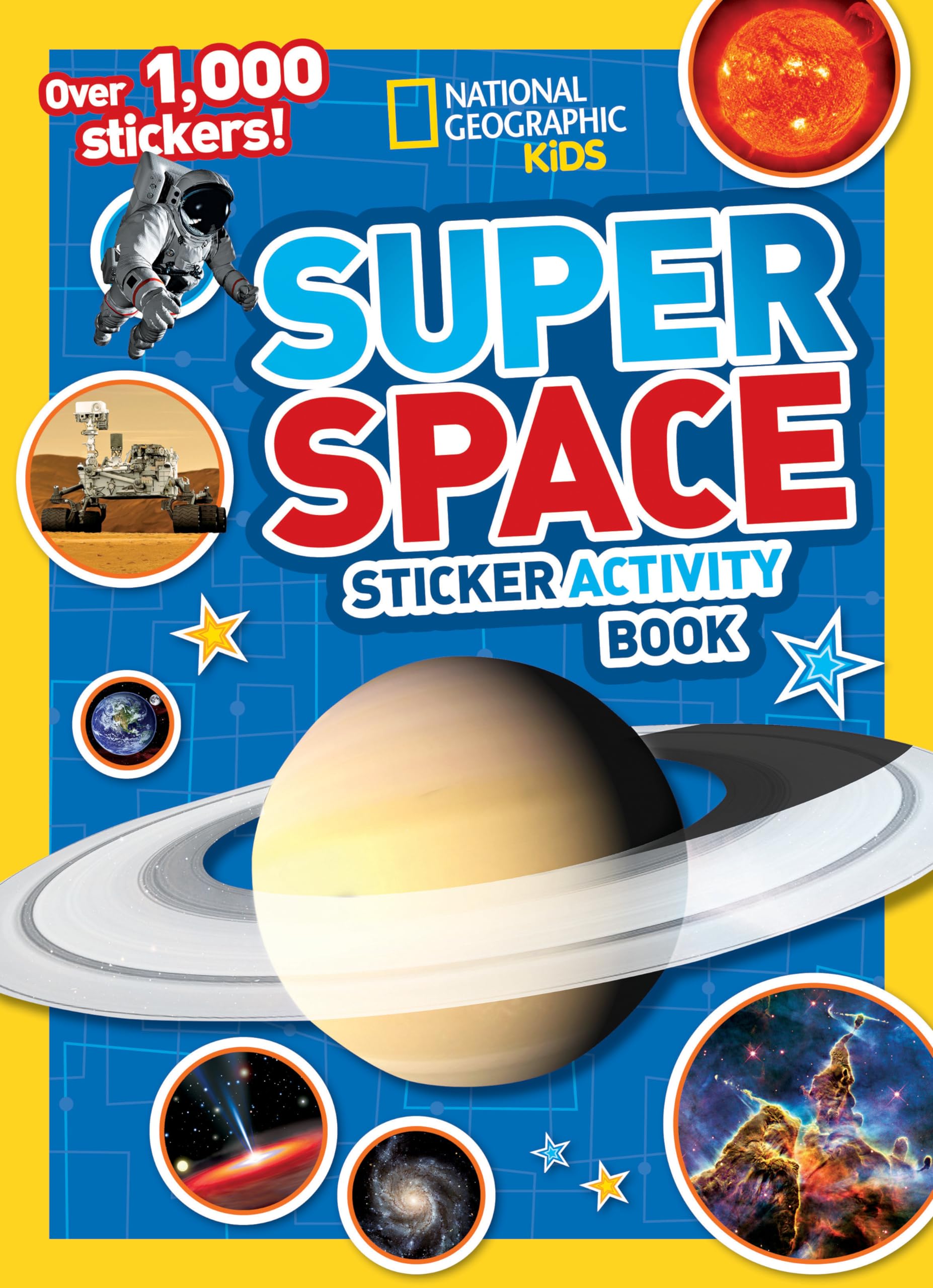 National Geographic Kids Super Space Sticker Activity Book: Over 1,000 Stickers! Business & Technology