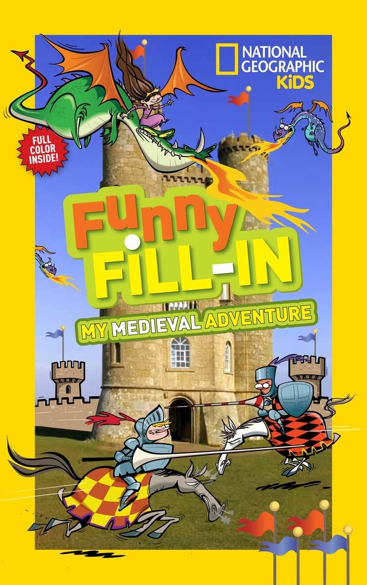 National Geographic Kids Funny Fill-in: My Medieval Adventure Non-fiction