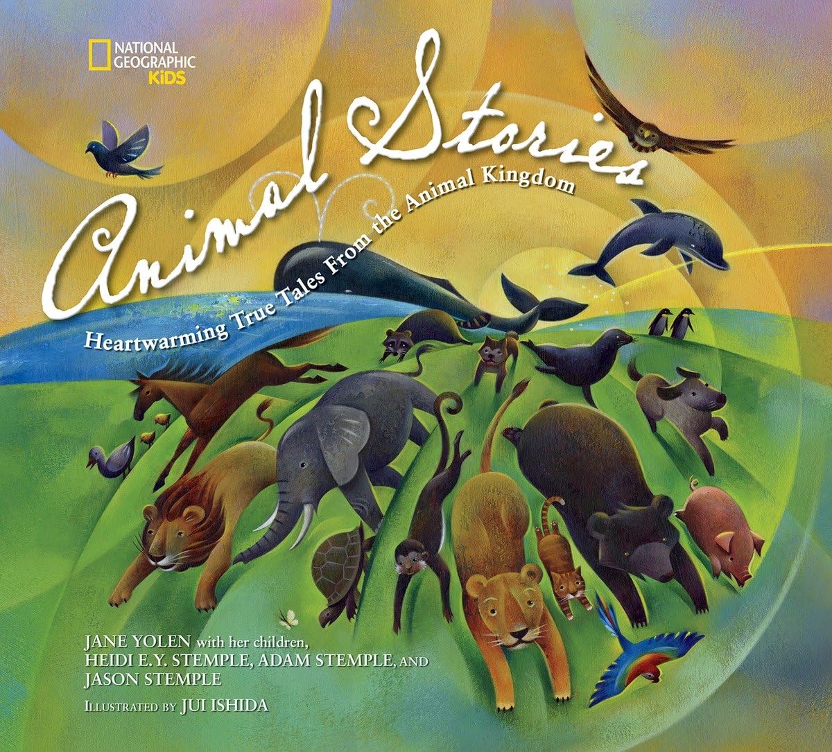 National Geographic Kids Animal Stories: Heartwarming True Tales from the Animal Kingdom Non-fiction