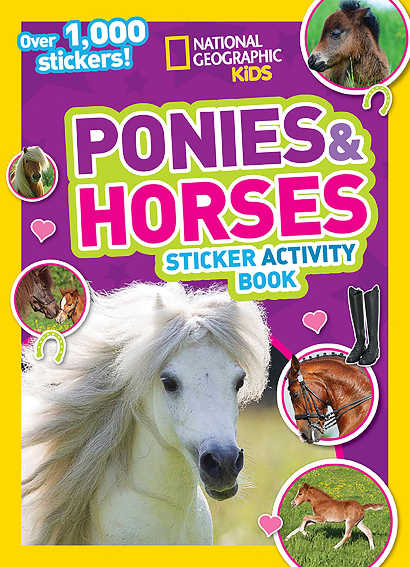 National Geographic Kids Ponies and Horses Sticker Activity Book: Over 1,000 Stickers! (NG Sticker Activity Books, Band 1) Tiptoi & Games