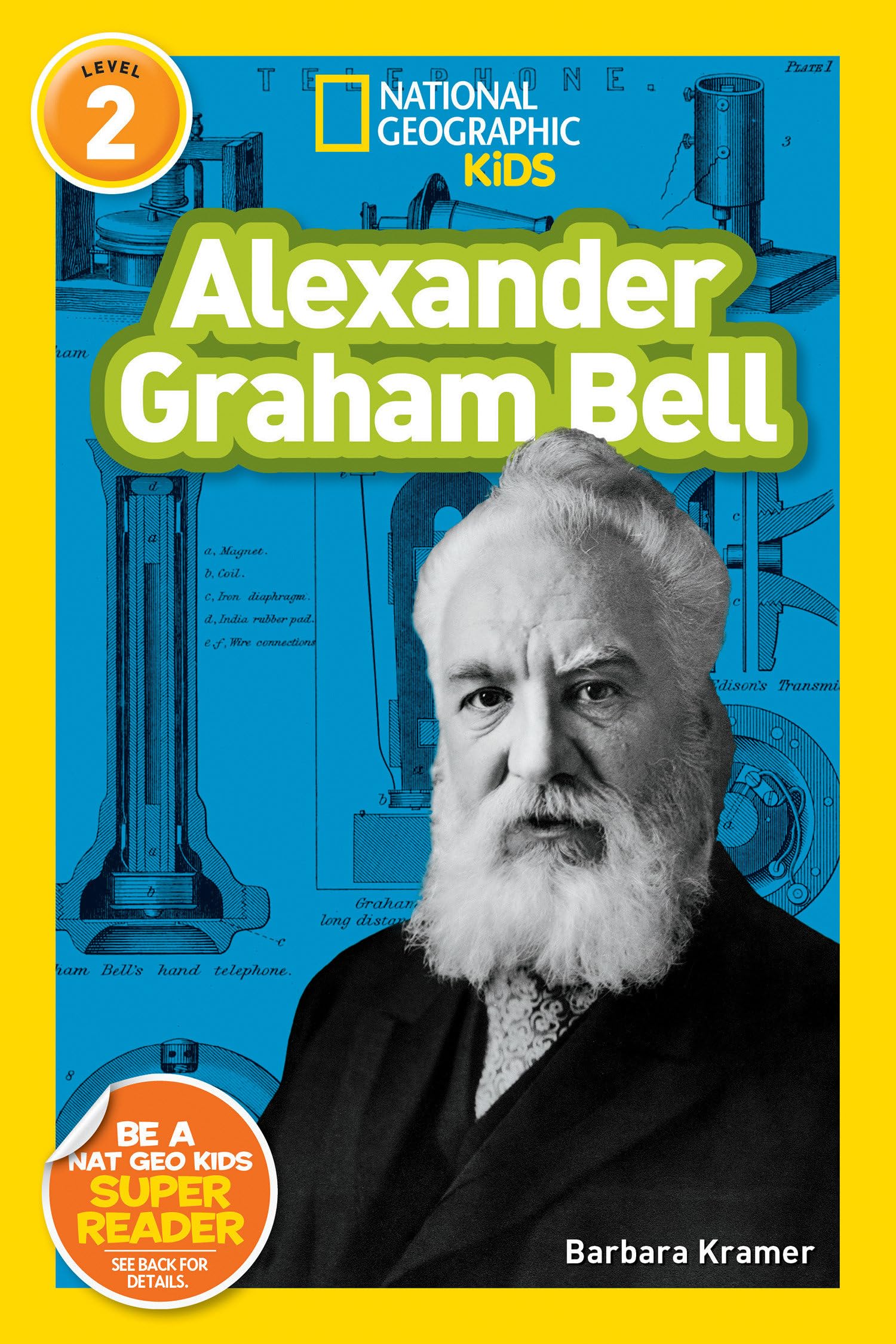 Alexander Graham Bell (National Geographic Kids Readers, Level 2) Novels & Short Stories
