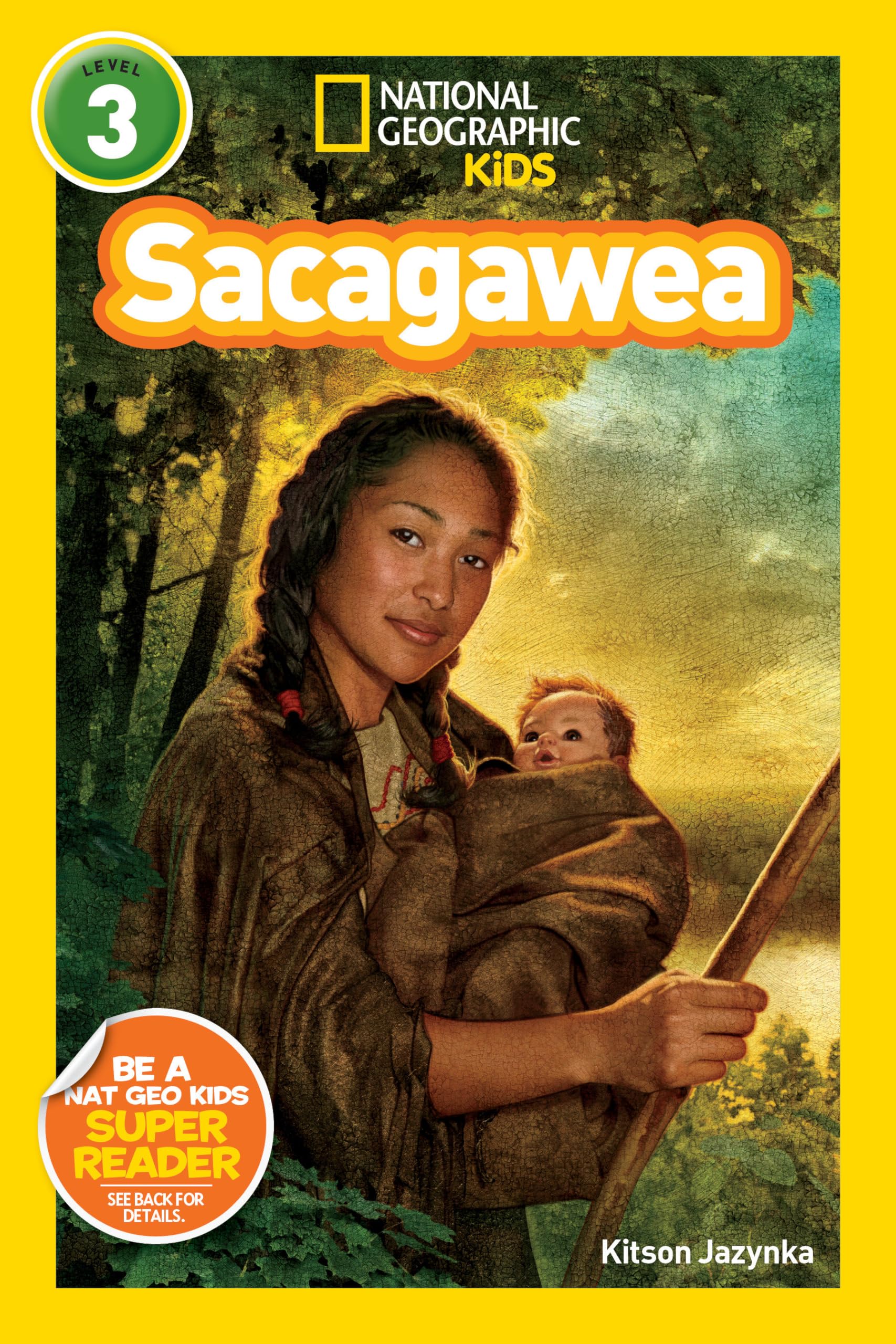 Sacagawea (National Geographic Kids Readers, Level 3) Non-fiction