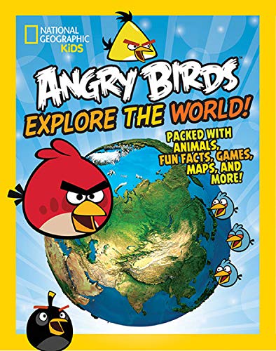 Angry Birds Explore the World!: Packed with Animals, Fun Facts, Games, Maps, and More! (National Geographic Kids) Non-fiction