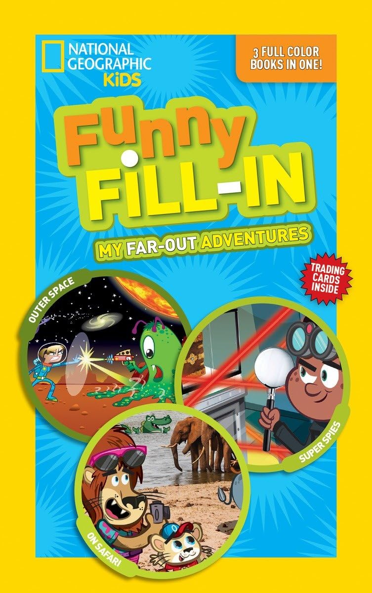 National Geographic Kids Funny Fill-In: My Far-Out Adventures: Outer Space, Super Spies, On Safari (NG Kids Funny Fill In) Tiptoi & Games