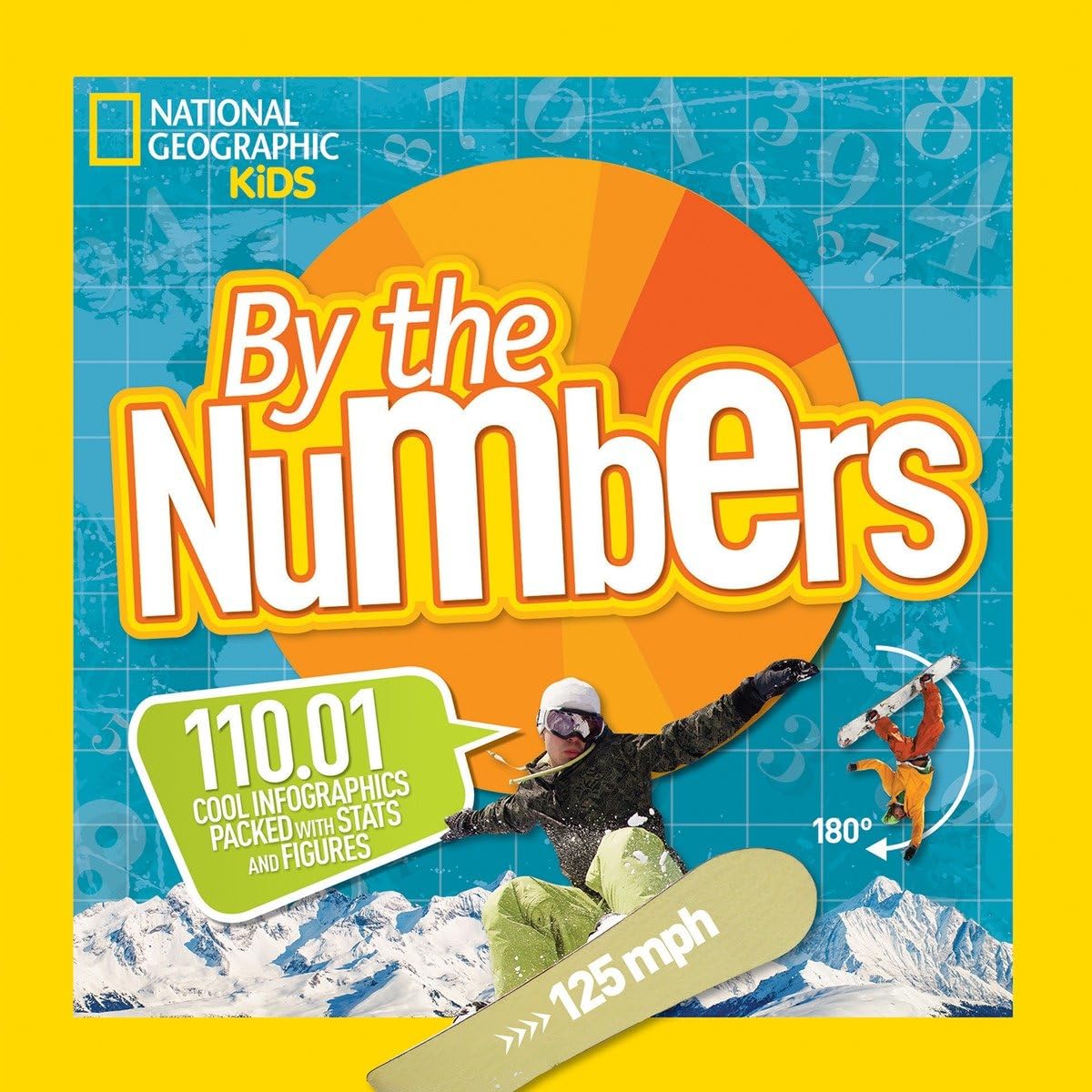 National Geographic Kids: NATL GEO KIDS BY THE NUMBERS Non-fiction