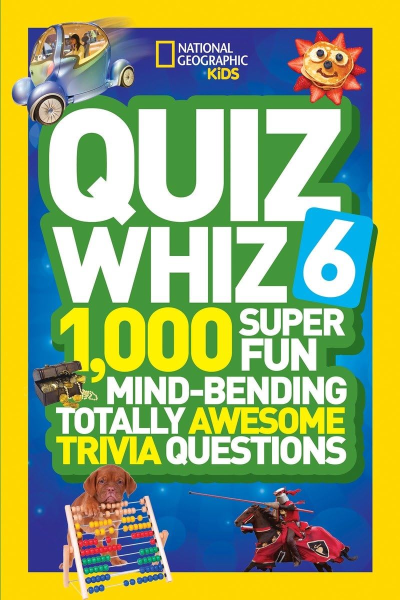 National Geographic Kids Quiz Whiz 6: 1,000 Super Fun Mind-Bending Totally Awesome Trivia Questions Tiptoi & Games