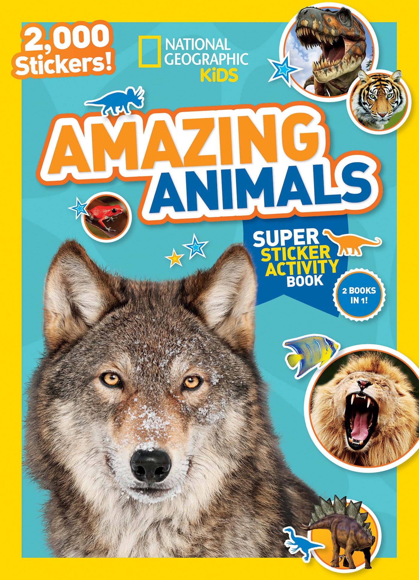 National Geographic Kids Amazing Animals Super Sticker Activity Book-Special Sales Edition: 2,000 Stickers! (NG Sticker Activity Books, Band 1) Tiptoi & Games