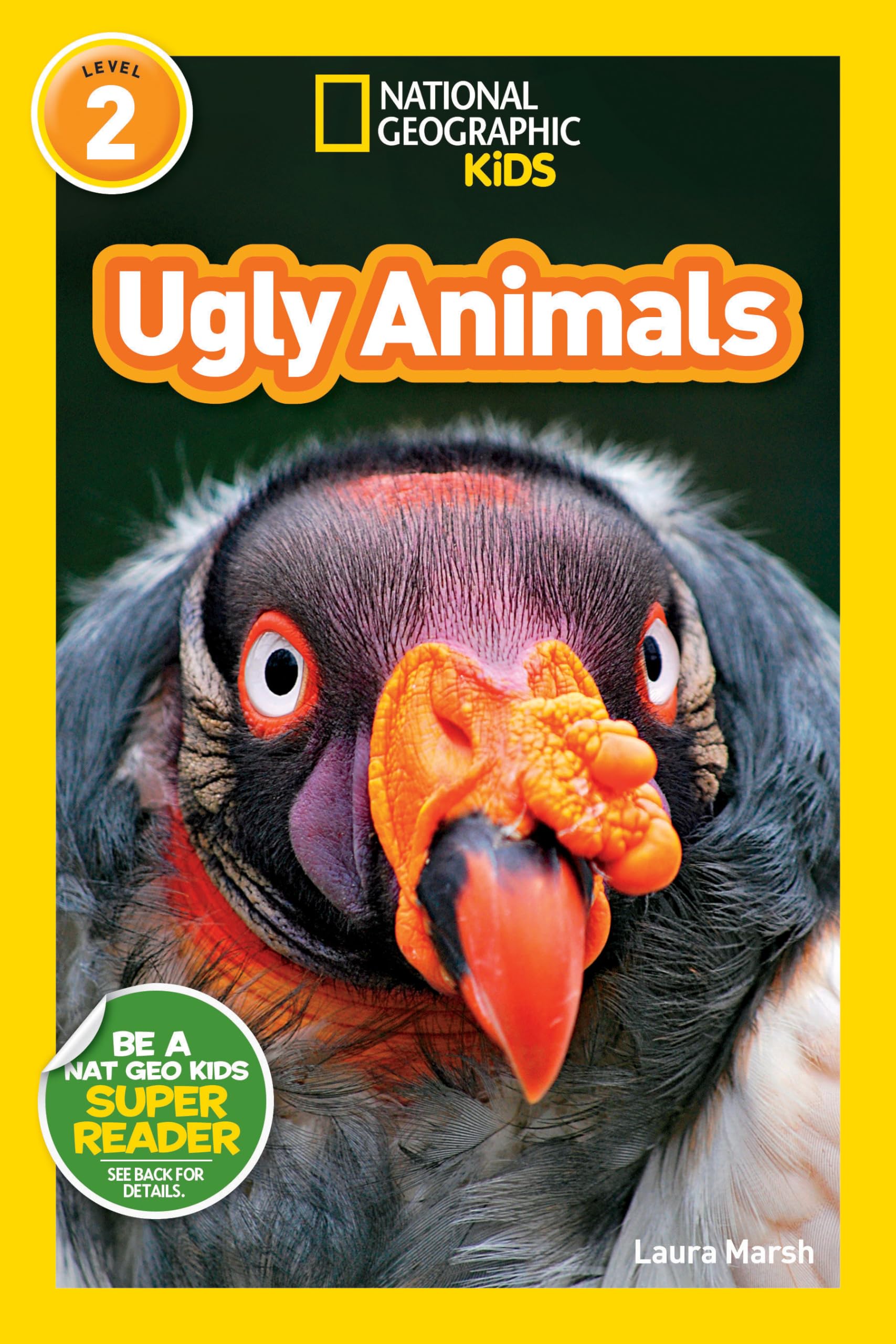 Ugly Animals (National Geographic Kids Readers, Level 2) Novels & Short Stories