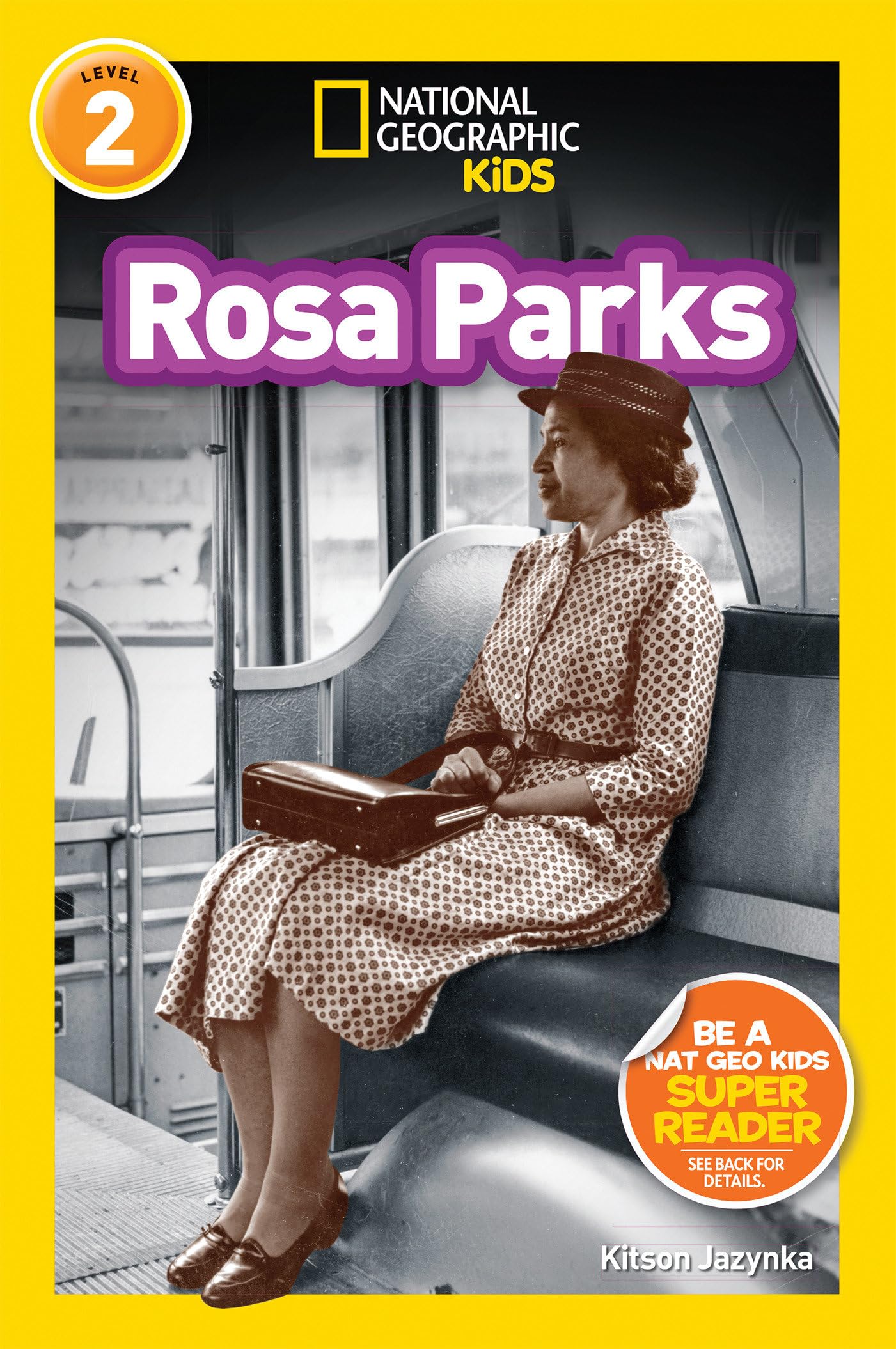 Rosa Parks (National Geographic Kids Readers, Level 2) Non-fiction
