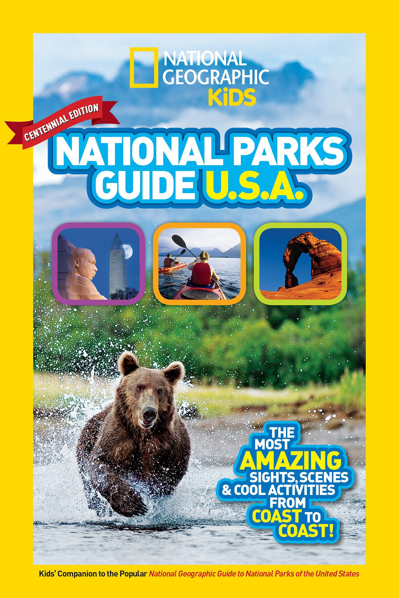 National Geographic Kids National Parks Guide USA Centennial Edition Politics & History